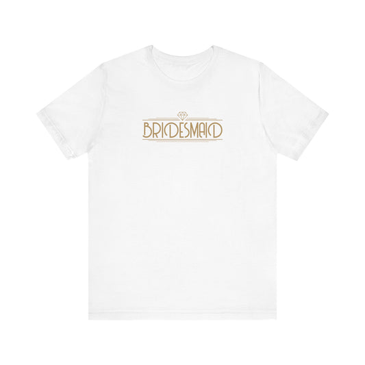 Bridesmaid Art Deco Unisex Jersey Short Sleeve Tee Bachelorette Party Shirt