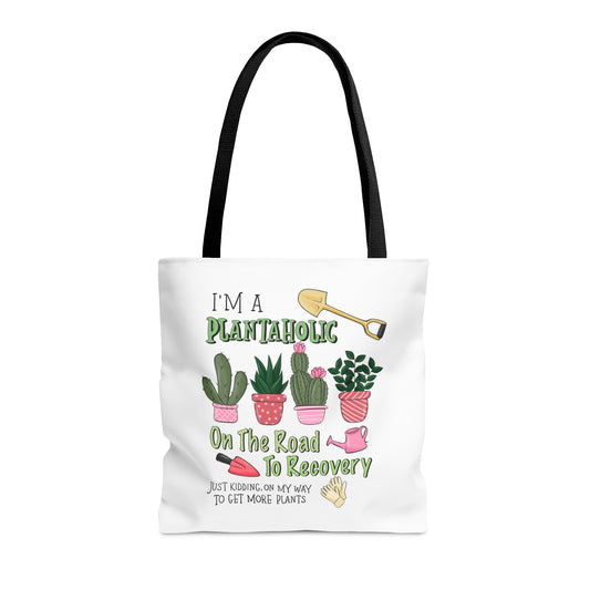 Plantaholic on the Way to Recovery Tote Bag
