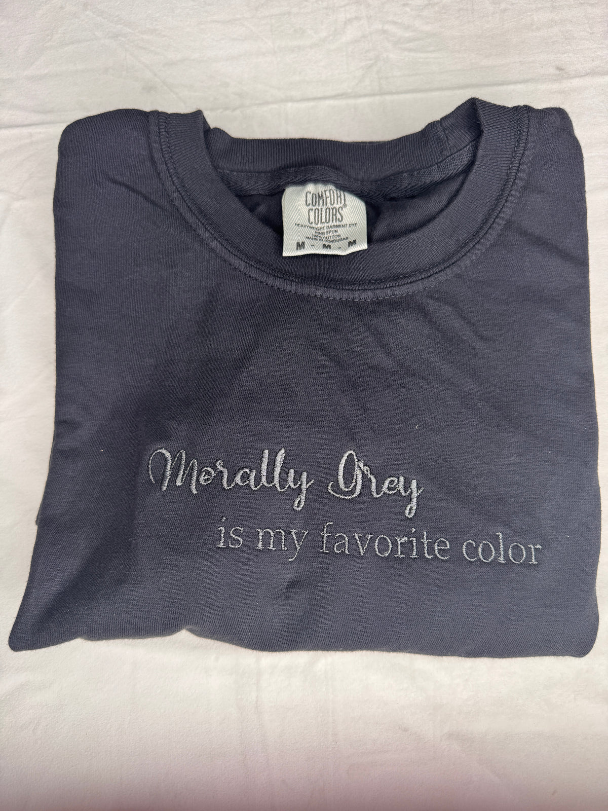 Morally Grey is my favorite color t-shirt