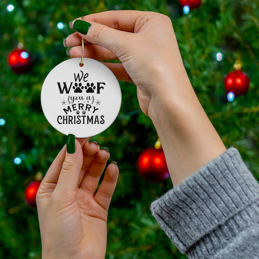 We Woof You a Merry Christmas Circle Pet Ceramic Ornament Dog Ornament