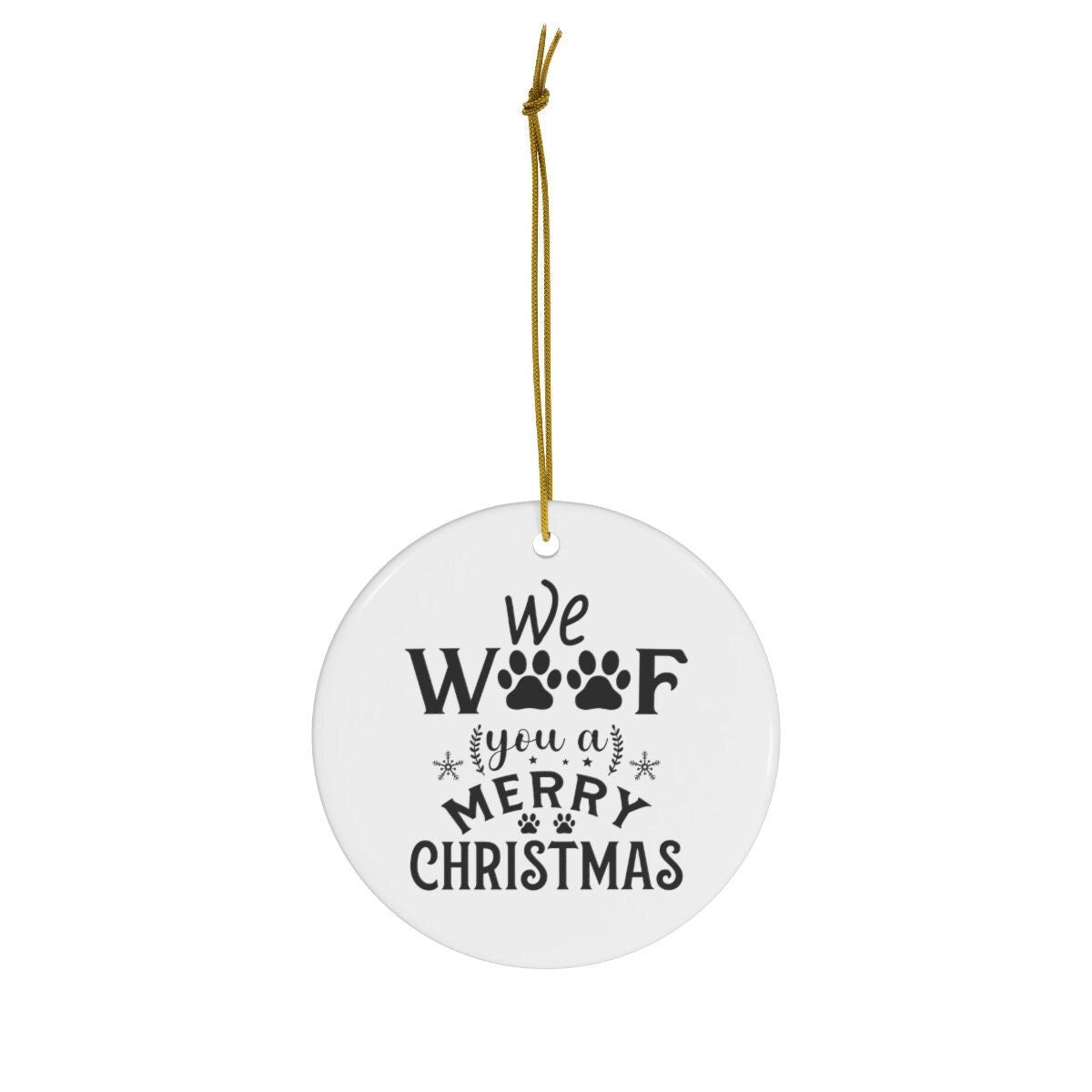 We Woof You a Merry Christmas Circle Pet Ceramic Ornament Dog Ornament