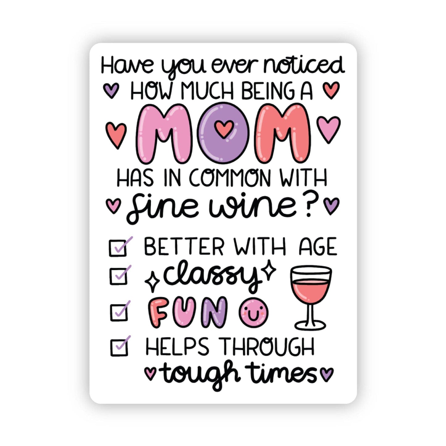 Have you noticed how much moms have in common sticker