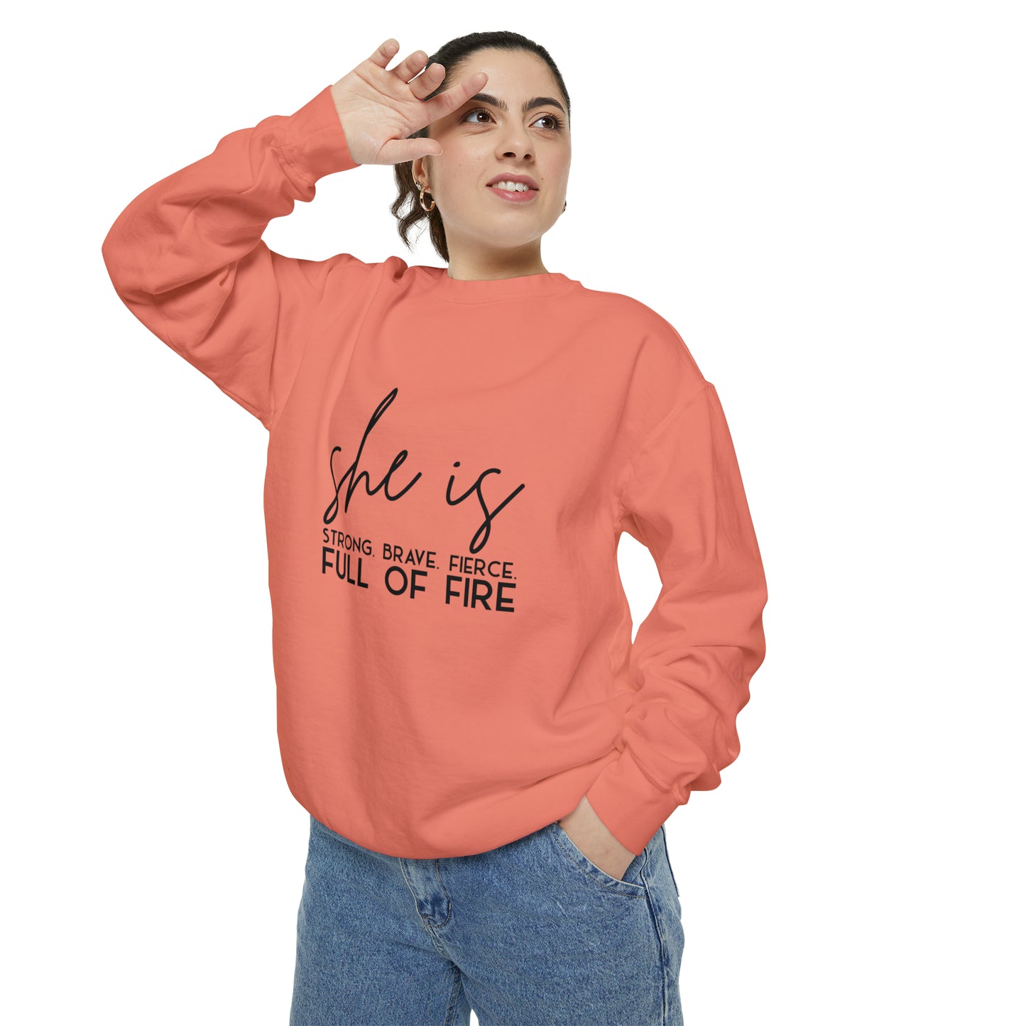 She is Strong Brave Fierce Full of Fire Unisex Garment-Dyed Sweatshirt