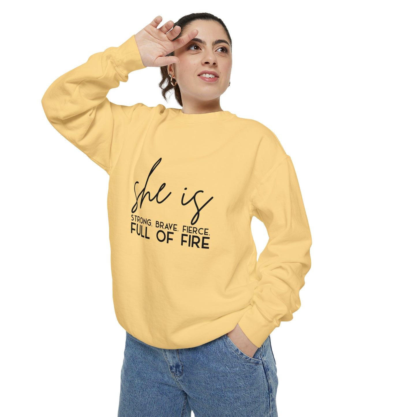 She is Strong Brave Fierce Full of Fire Unisex Garment-Dyed Sweatshirt