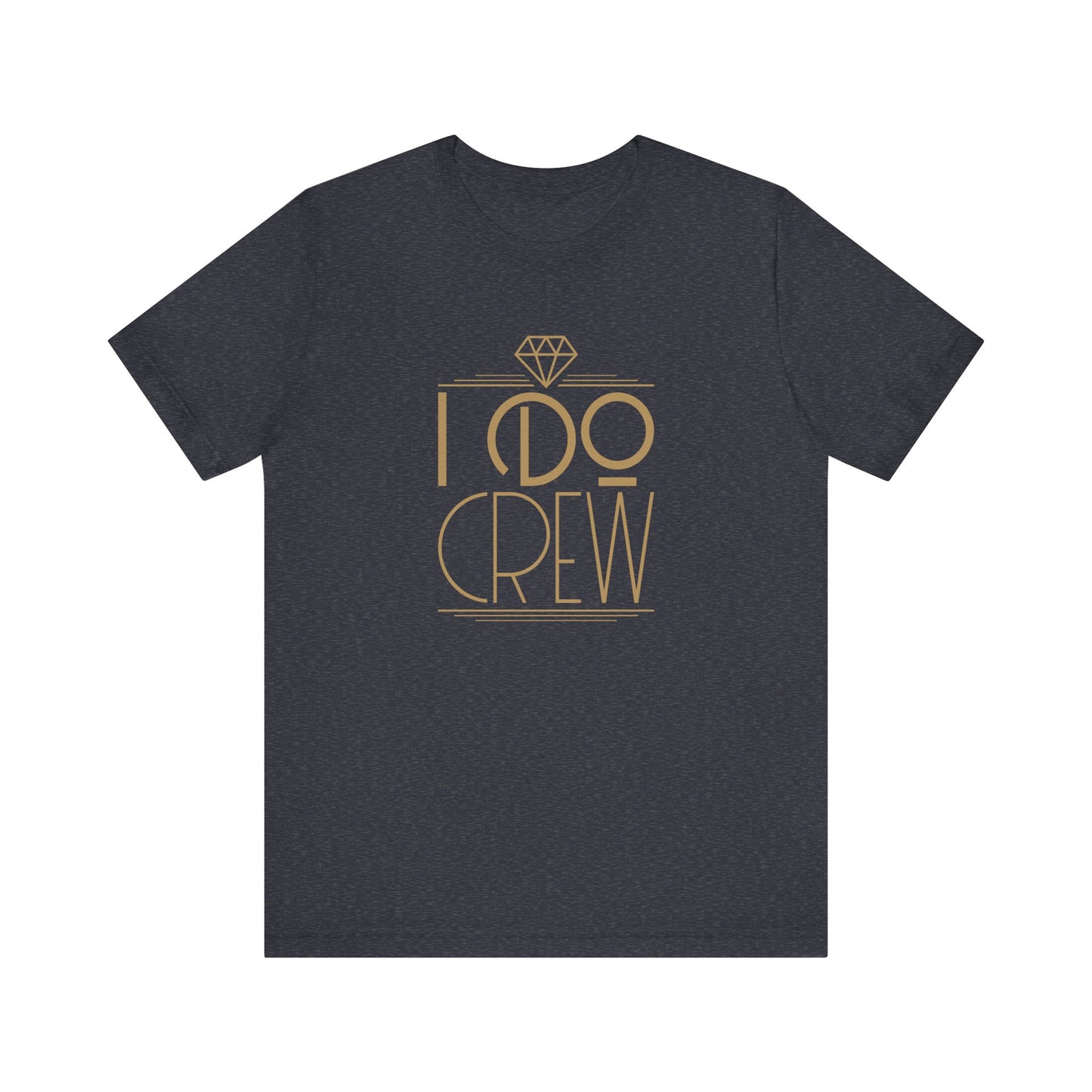 I Do Crew Art Deco Unisex Jersey Short Sleeve Tee Bachelorette Party Shirt