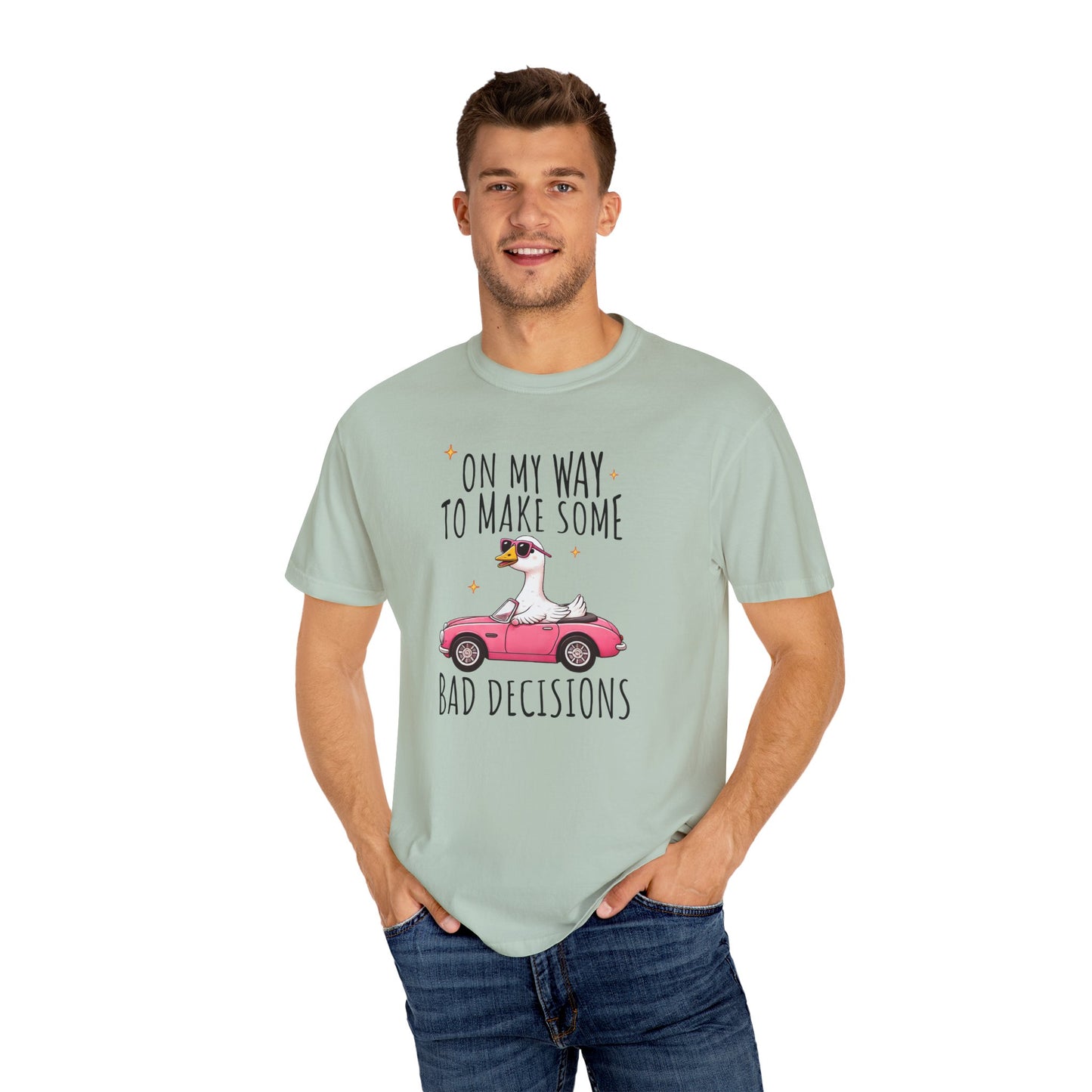 Fun Graphic T-Shirt, "On My Way to Make Some Bad Decisions", Casual Wear, Gift for Friends, Humor Tee, Weekend Vibes