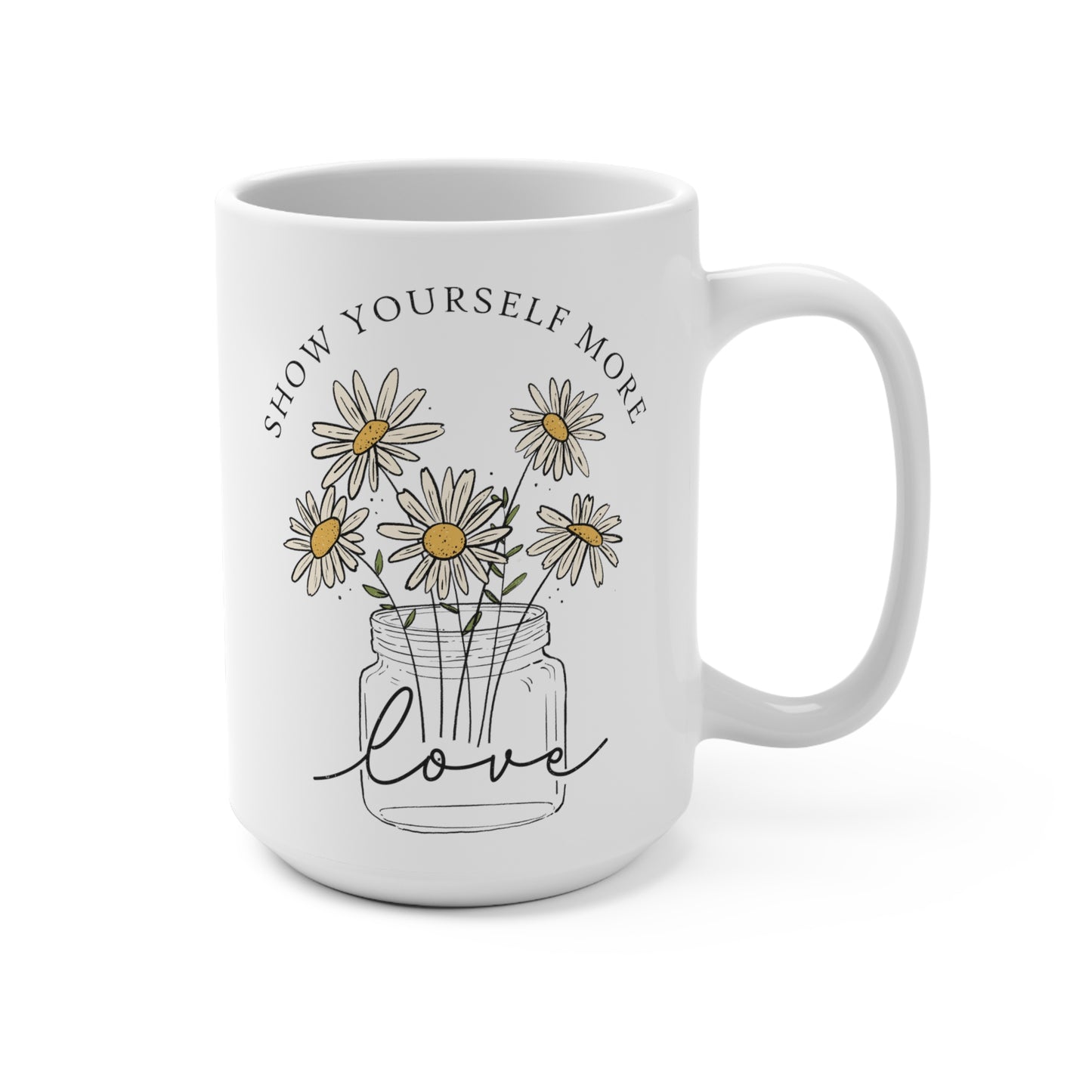 Show Yourself More Love Mug 15oz