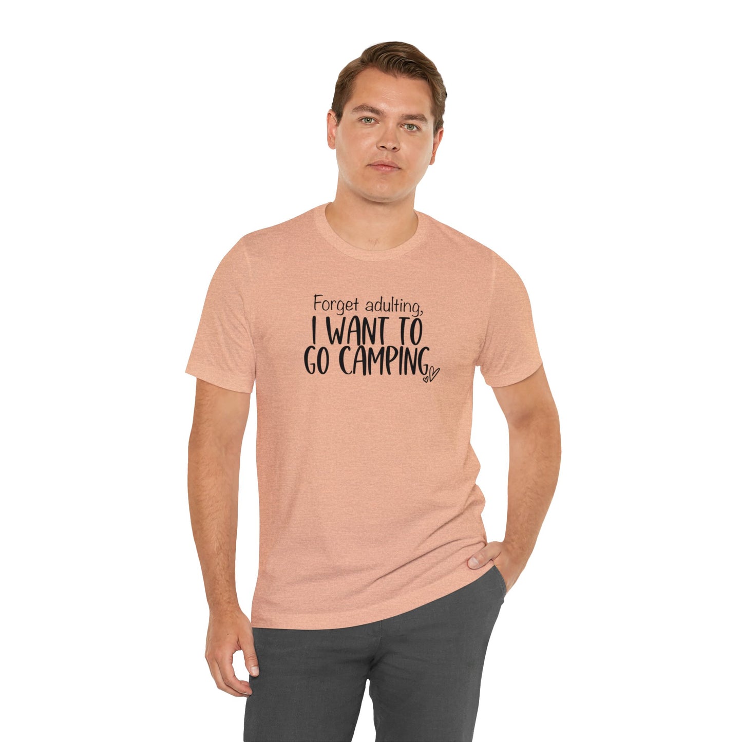 Forget Adulting I Want To Go Camping Jersey Short Sleeve Tee