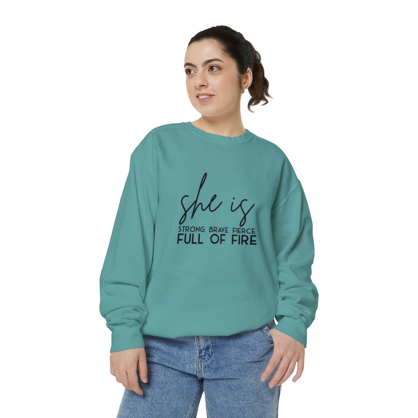 She is Strong Brave Fierce Full of Fire Unisex Garment-Dyed Sweatshirt