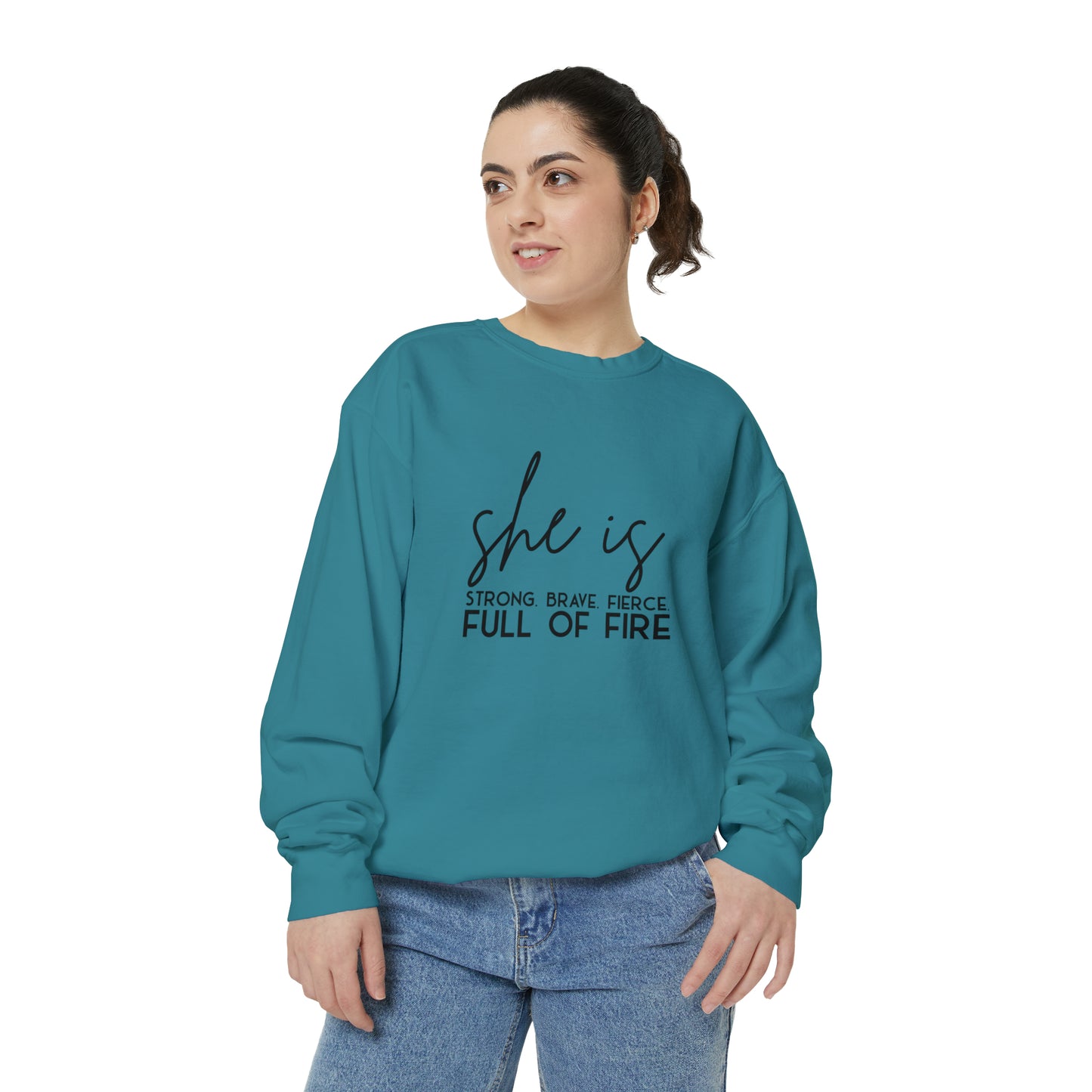 She is Strong Brave Fierce Full of Fire Unisex Garment-Dyed Sweatshirt