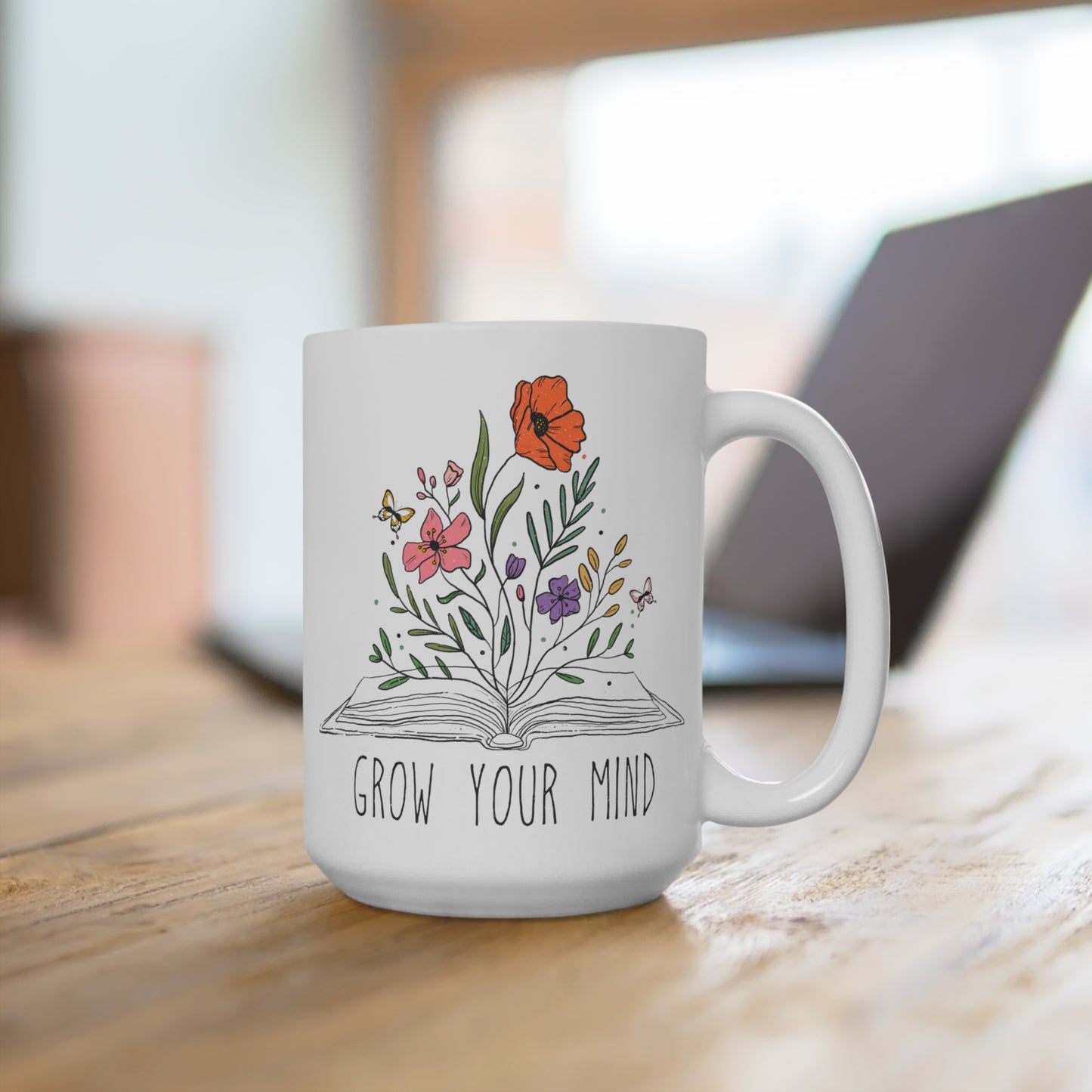 Grow Your Mind Motivational Mug 15 oz