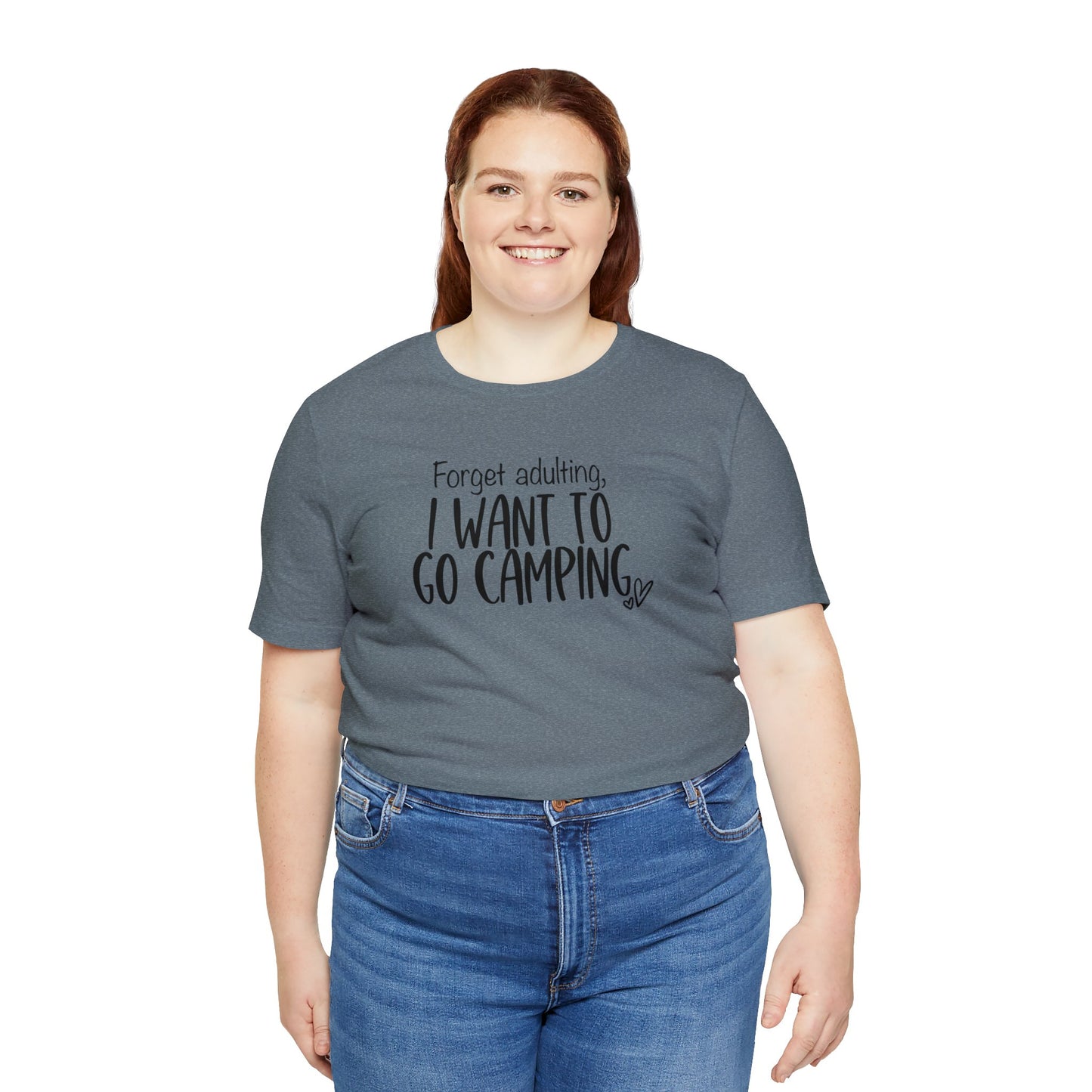 Forget Adulting I Want To Go Camping Jersey Short Sleeve Tee