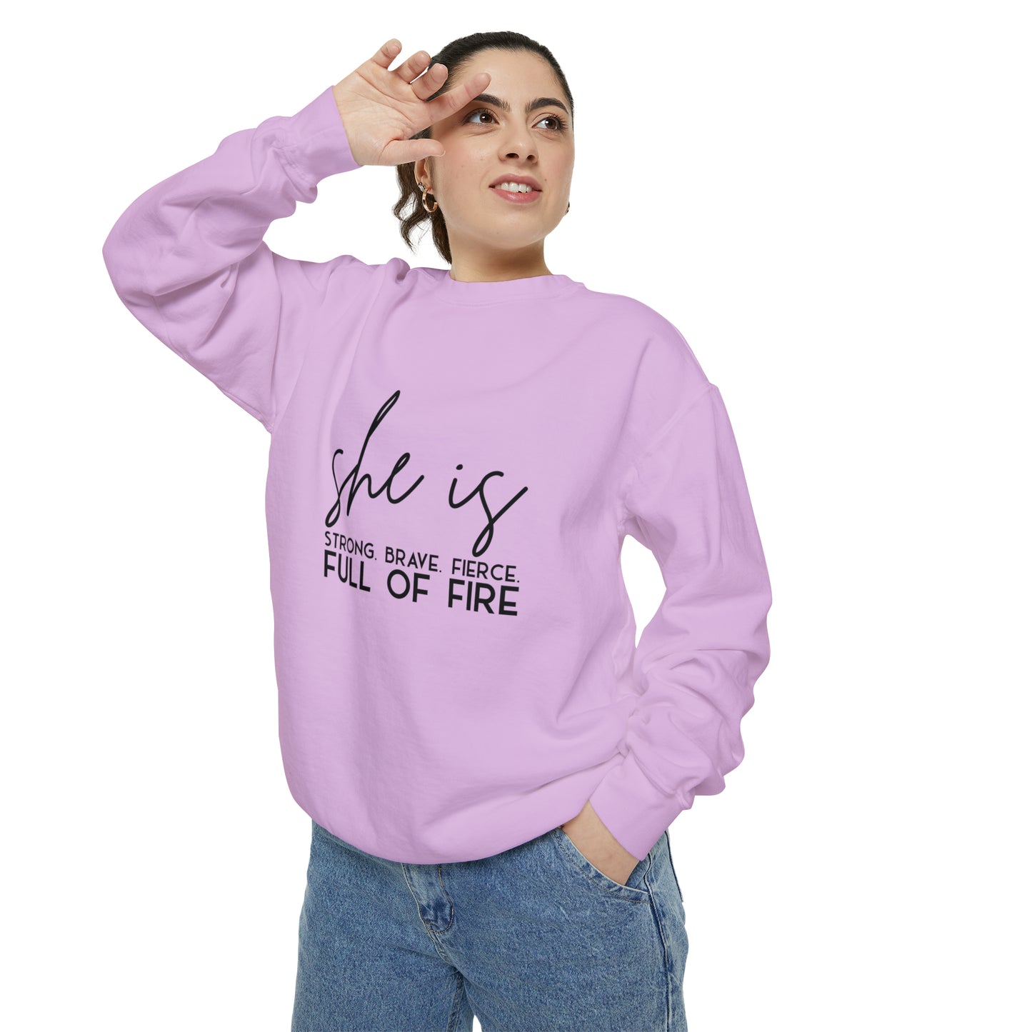 She is Strong Brave Fierce Full of Fire Unisex Garment-Dyed Sweatshirt