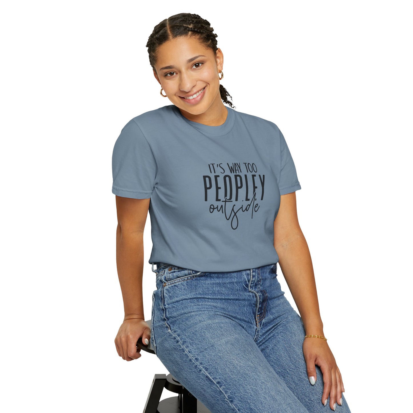 It's Too Peopley Tee, Sarcastic Graphic Shirt, Unisex T-shirt Gift, Introvert Humor Top, Snarky Saying Apparel