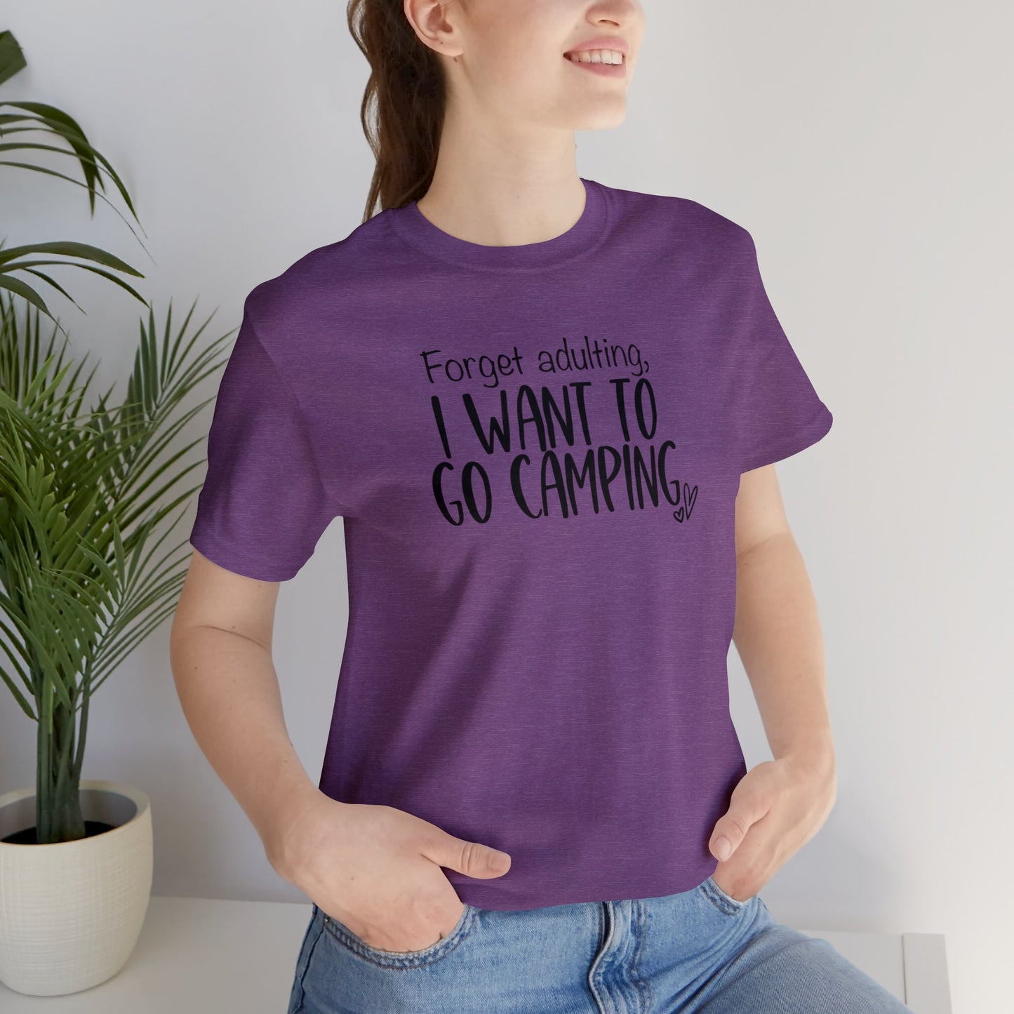 Forget Adulting I Want To Go Camping Jersey Short Sleeve Tee