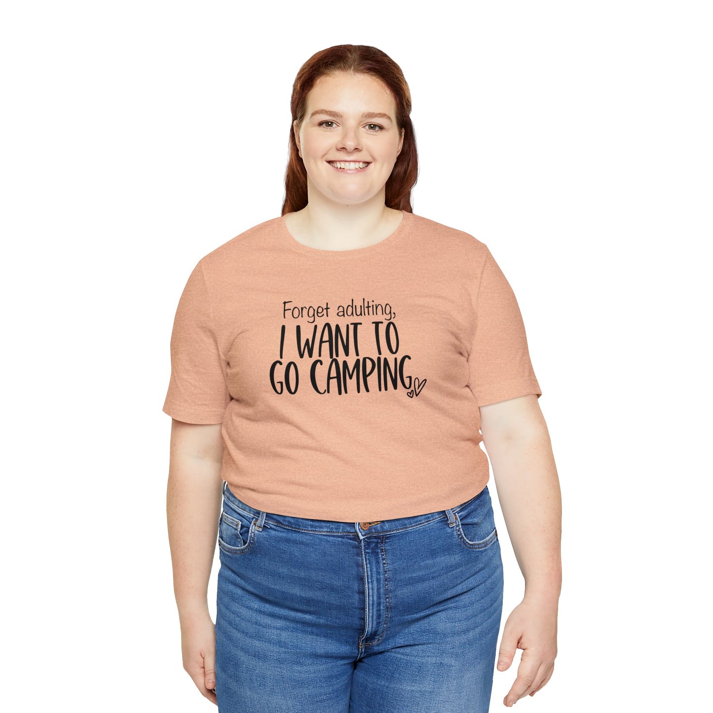 Forget Adulting I Want To Go Camping Jersey Short Sleeve Tee