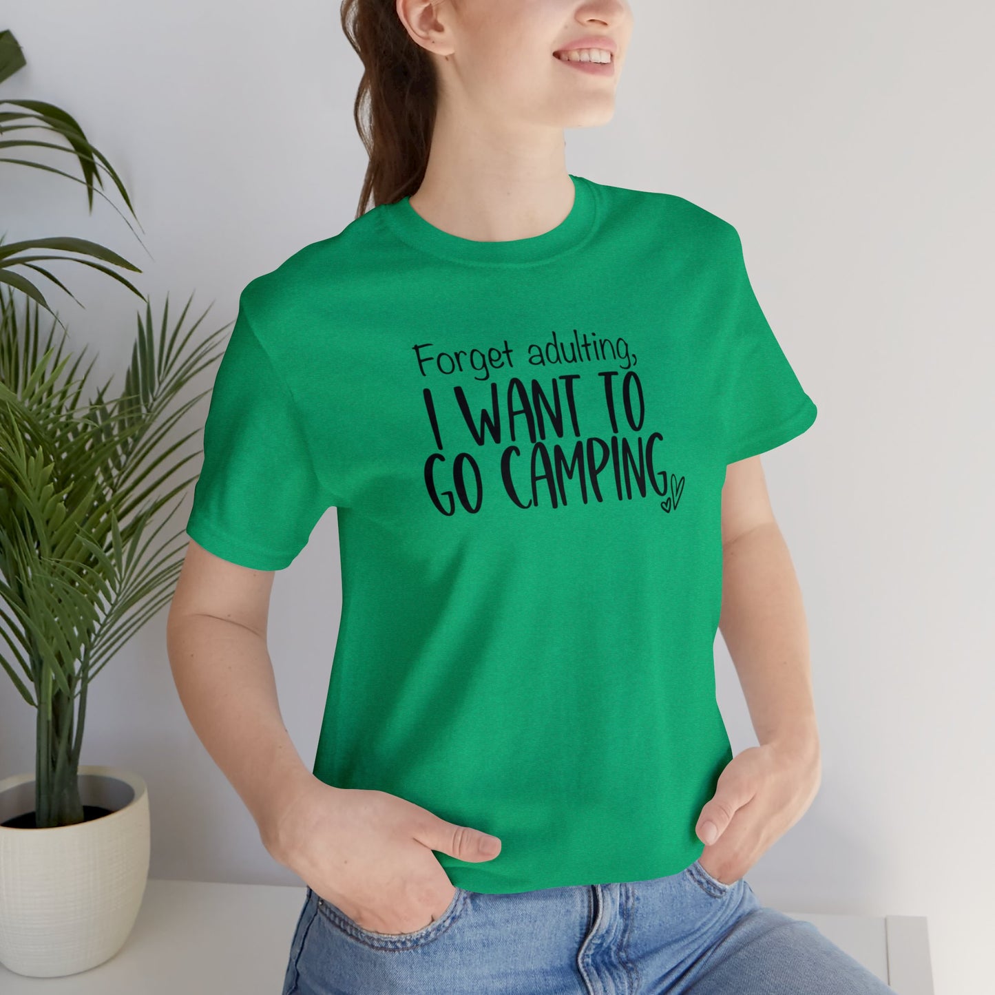 Forget Adulting I Want To Go Camping Jersey Short Sleeve Tee