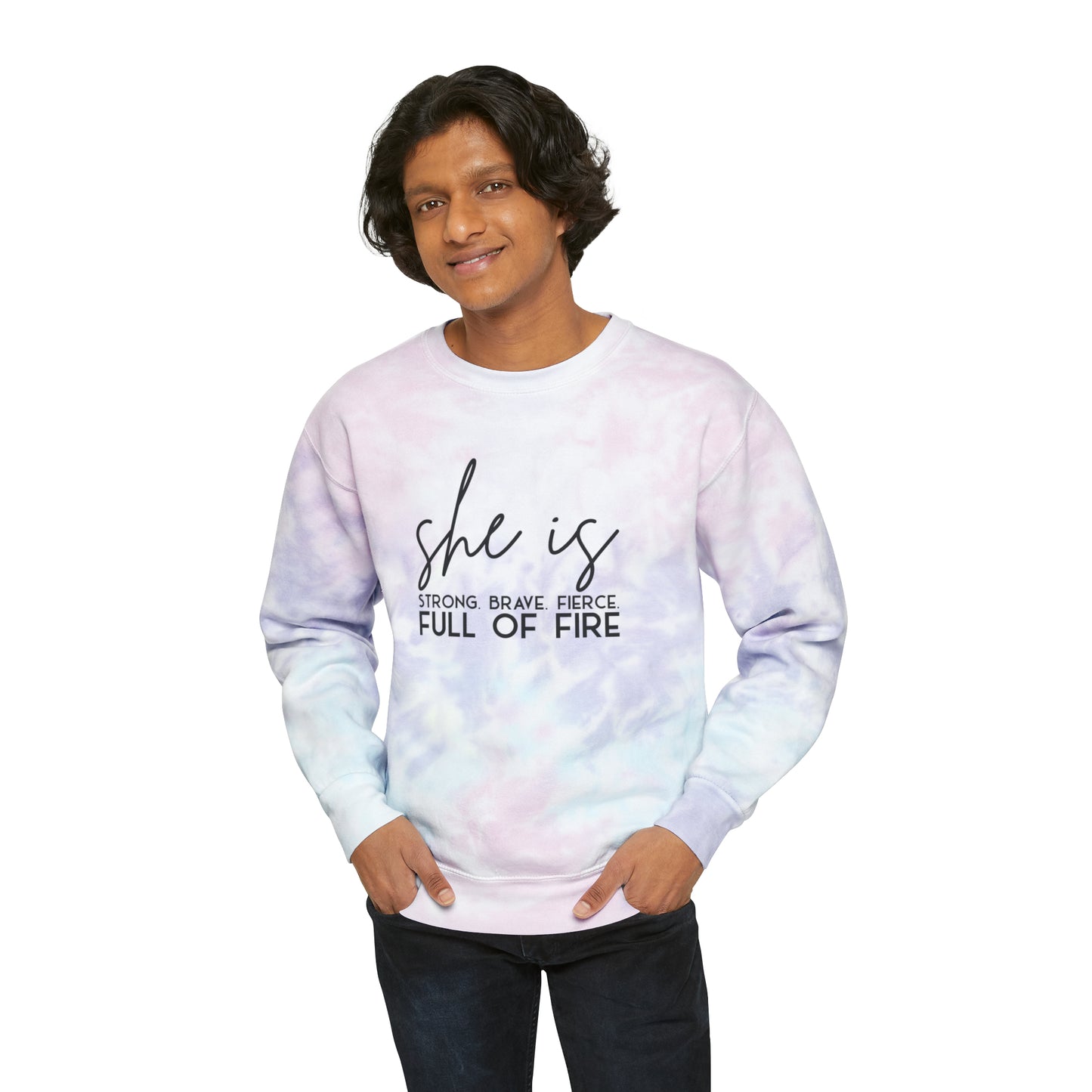 She is Strong Brave Fierce Full of Fire Unisex Tie-Dye Sweatshirt