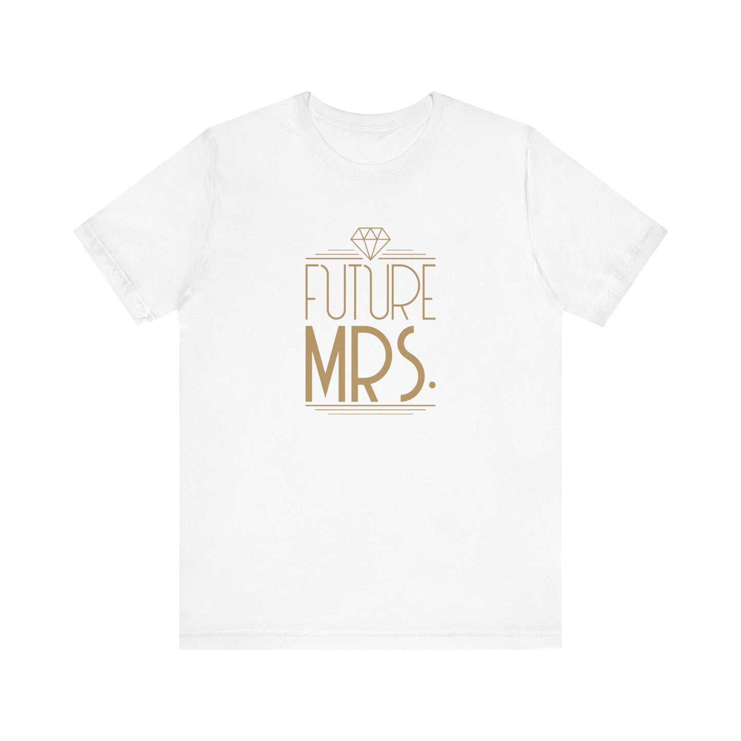 Future Mrs Art Deco Unisex Jersey Short Sleeve Tee Bachelorette Party Shirt