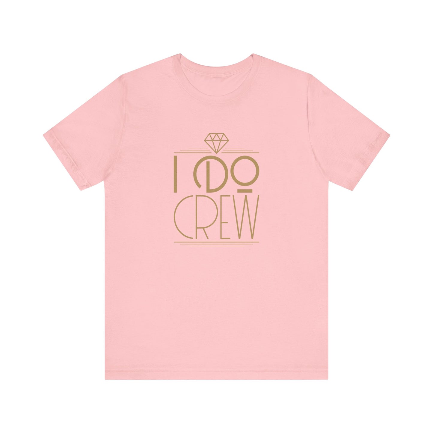 I Do Crew Art Deco Unisex Jersey Short Sleeve Tee Bachelorette Party Shirt