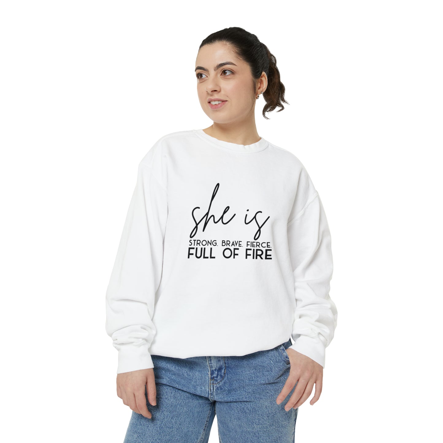 She is Strong Brave Fierce Full of Fire Unisex Garment-Dyed Sweatshirt