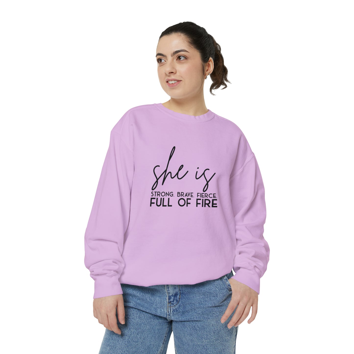 She is Strong Brave Fierce Full of Fire Unisex Garment-Dyed Sweatshirt