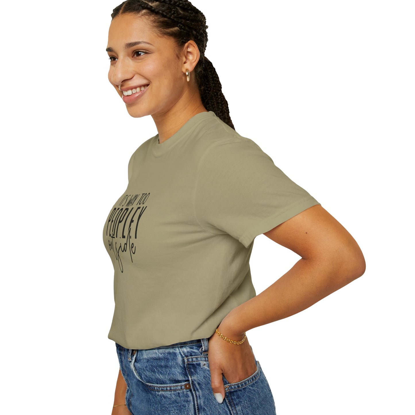 It's Too Peopley Tee, Sarcastic Graphic Shirt, Unisex T-shirt Gift, Introvert Humor Top, Snarky Saying Apparel