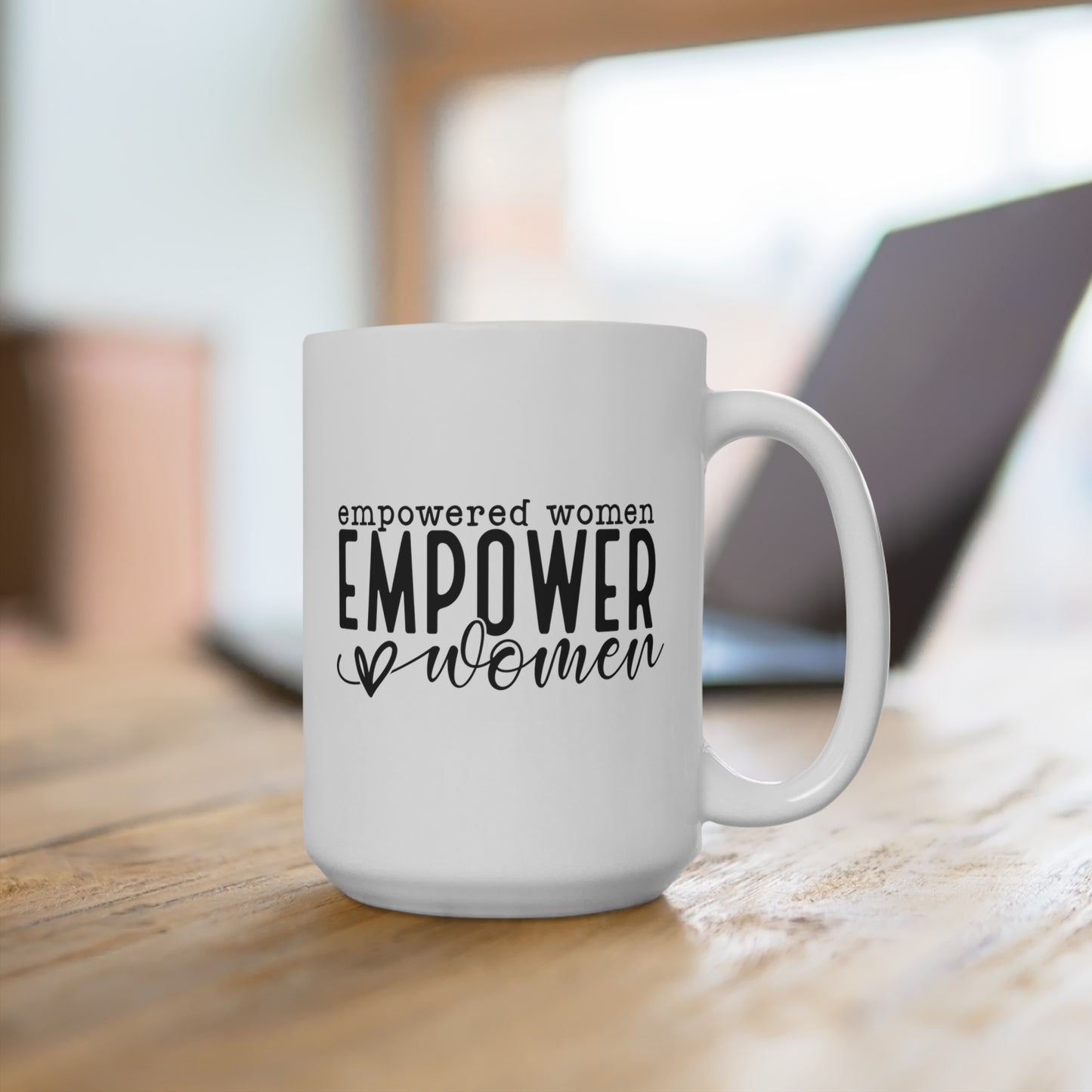 Empowered Women Mug 15oz