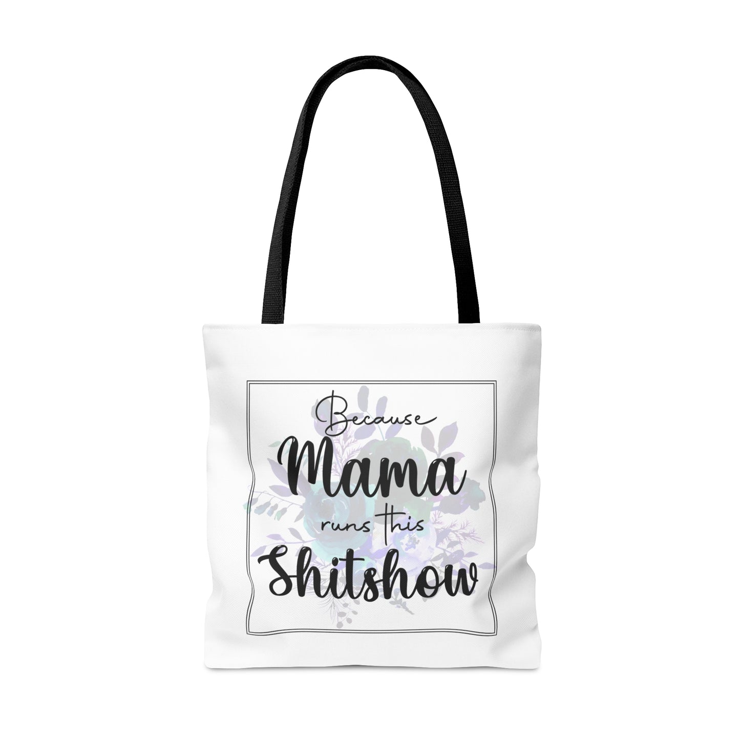 Mama Runs This Shi*t Show Tote Bag Shopping Bag Reusable Tote Funny Gift