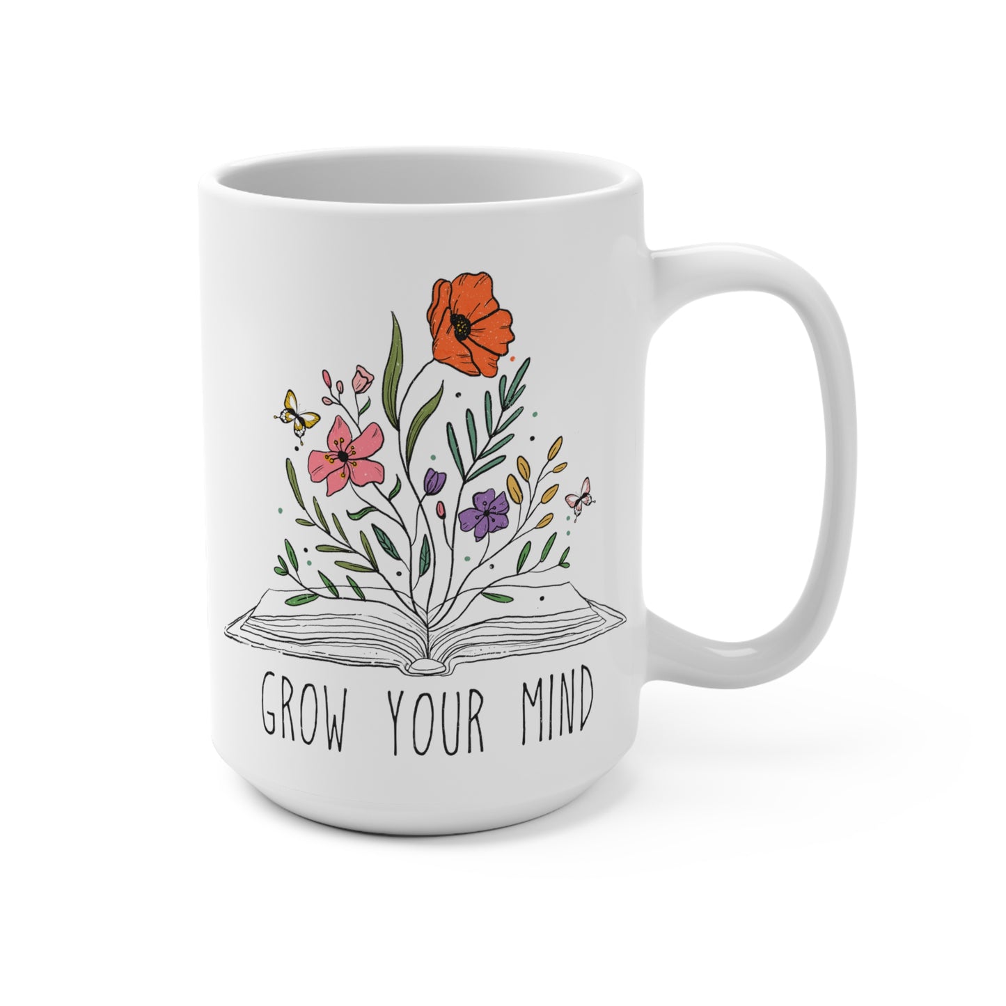 Grow Your Mind Motivational Mug 15 oz