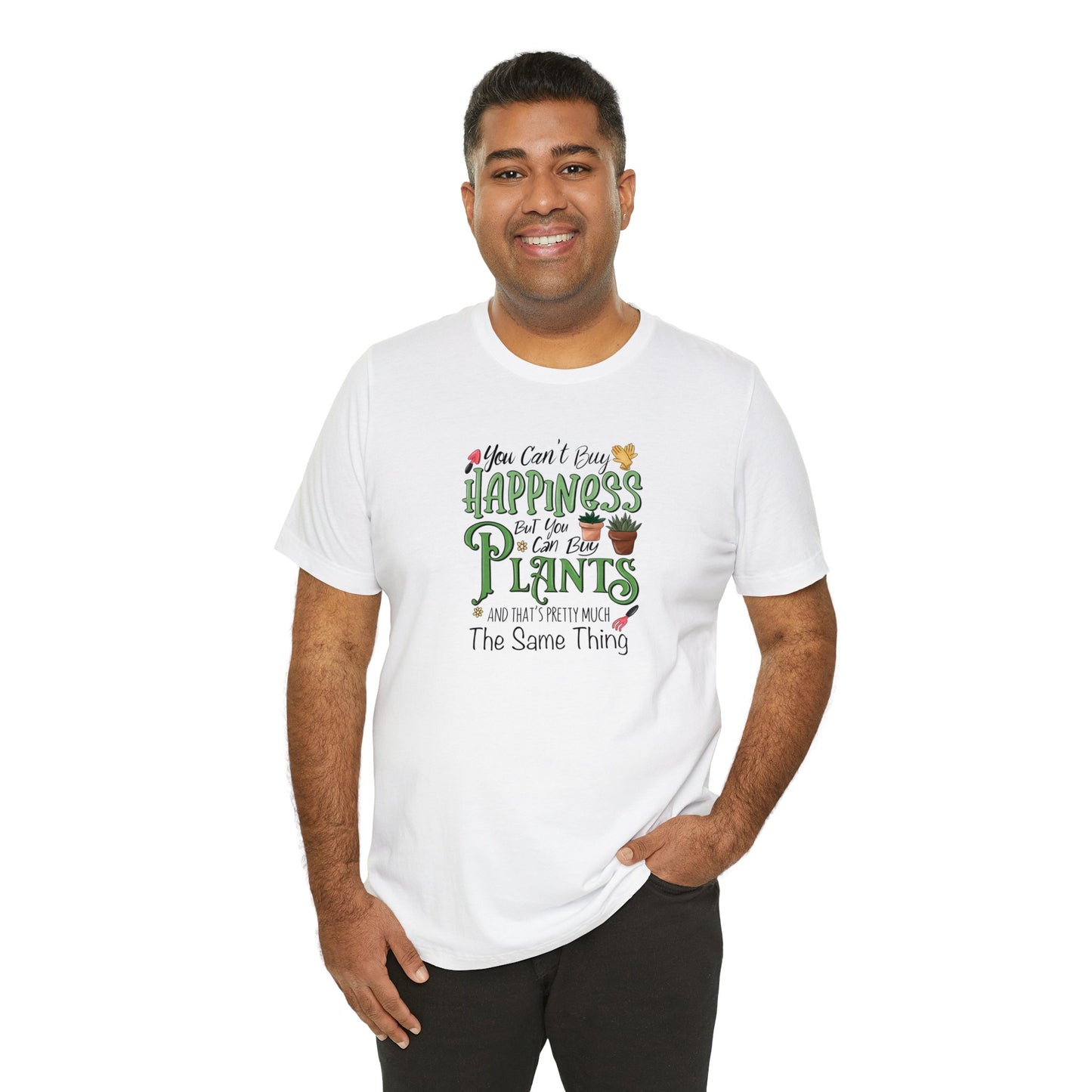 You Can't Buy Happiness But You Can Buy Plants Shirt