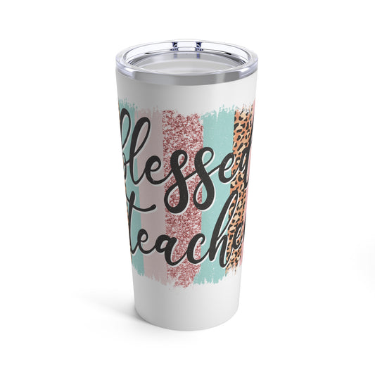 Blessed Teacher Tumbler 20oz