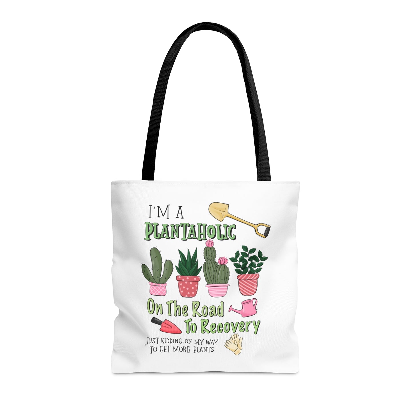 Plantaholic on the Way to Recovery Tote Bag