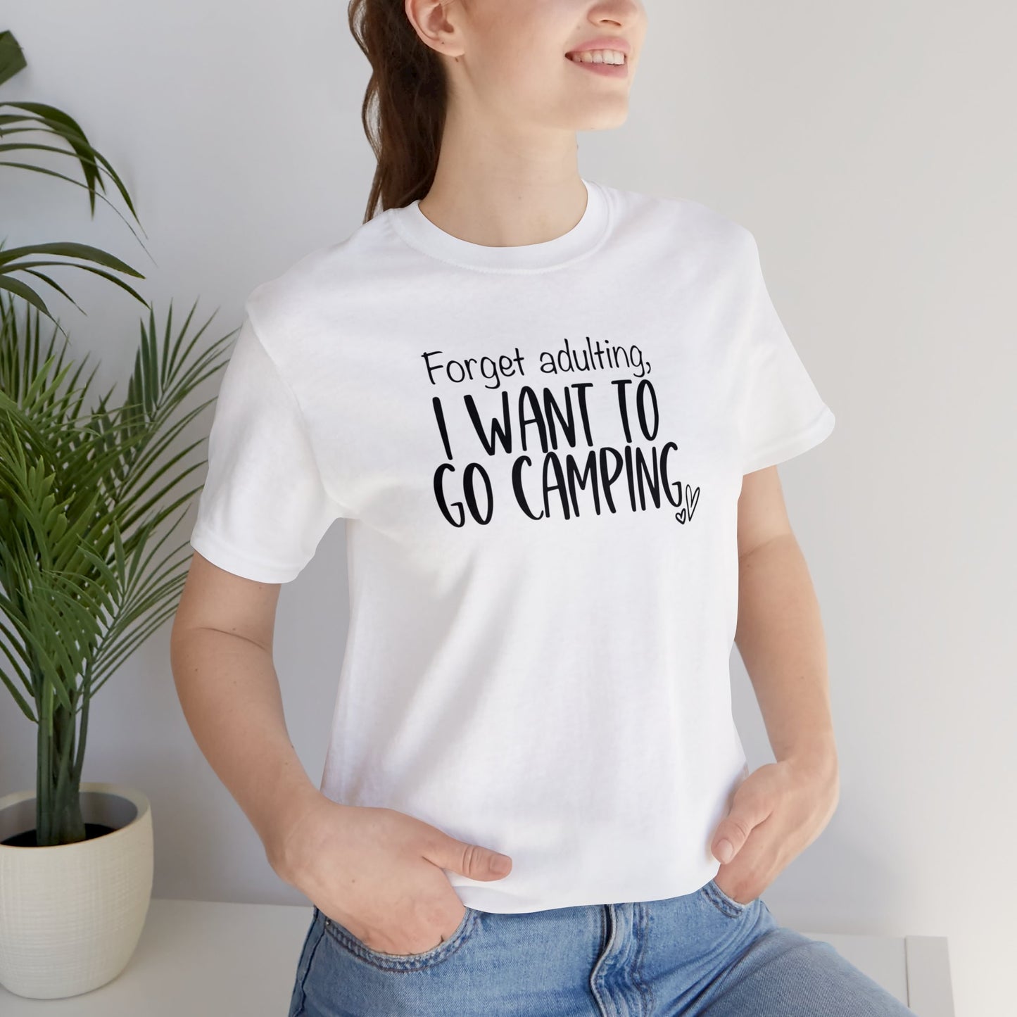 Forget Adulting I Want To Go Camping Jersey Short Sleeve Tee