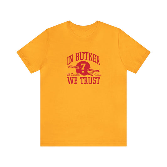 In Butker We Trust Unisex Jersey Short Sleeve Tee T-Shirt