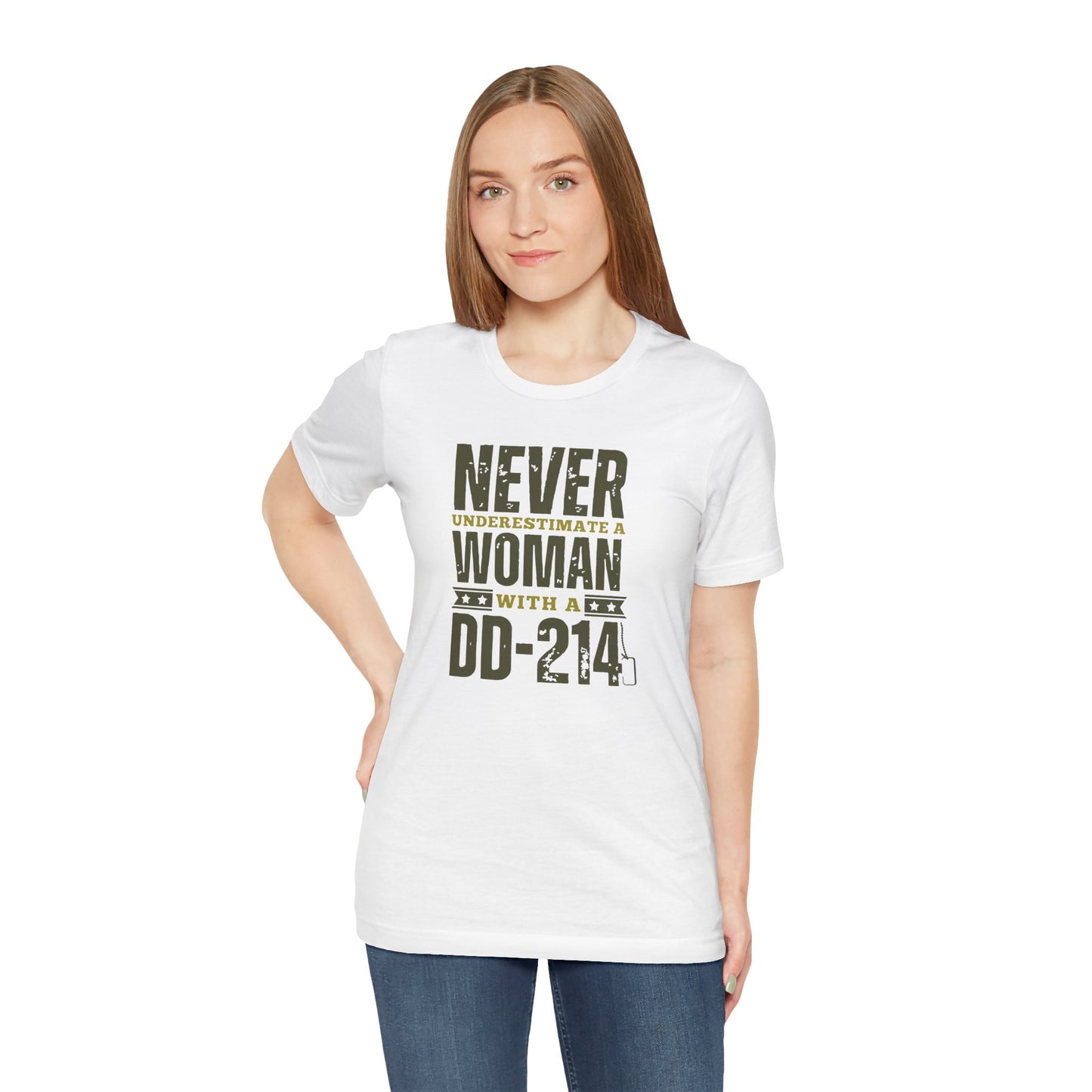 DD-214 Proud Woman T-Shirt – "Never Underestimate a Woman with a DD-214" Military Veteran Tribute Tee
