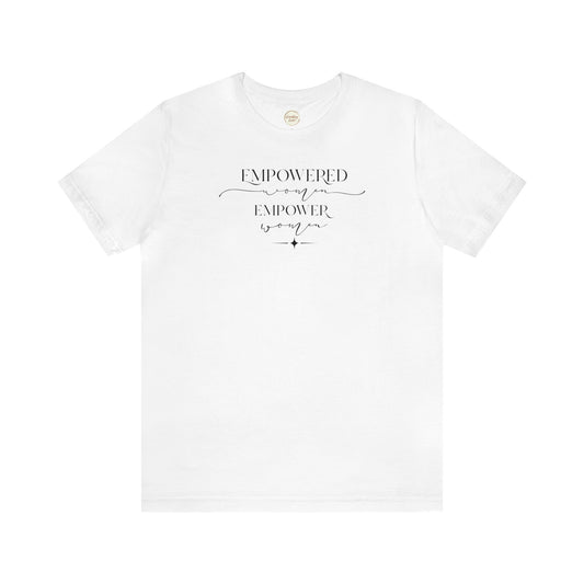 Empowered Women Empower Women Unisex Jersey Short Sleeve Tee T-Shirt