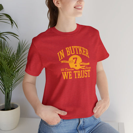 In Butker We Trust KC Unisex Jersey Short Sleeve Tee T-Shirt