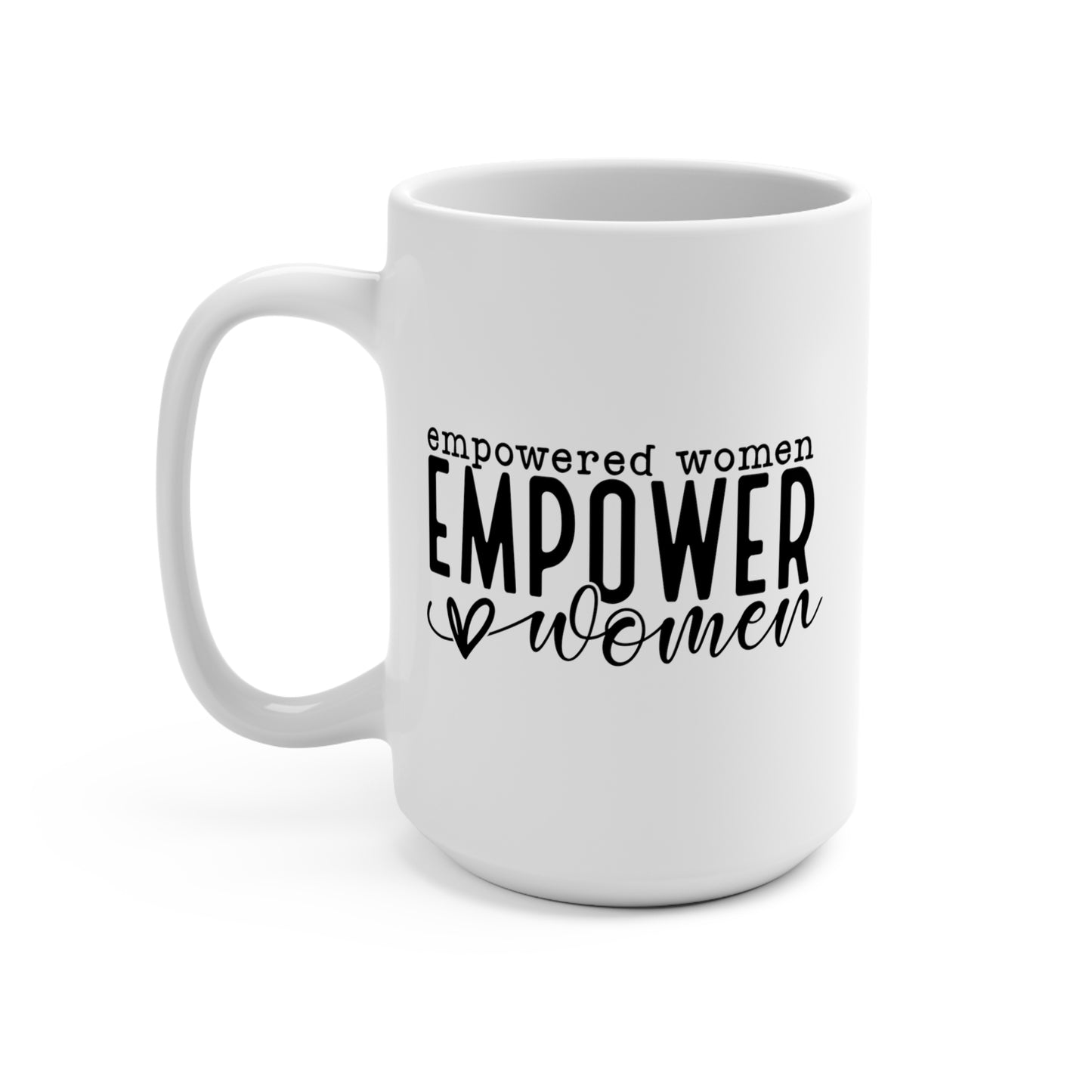 Empowered Women Mug 15oz