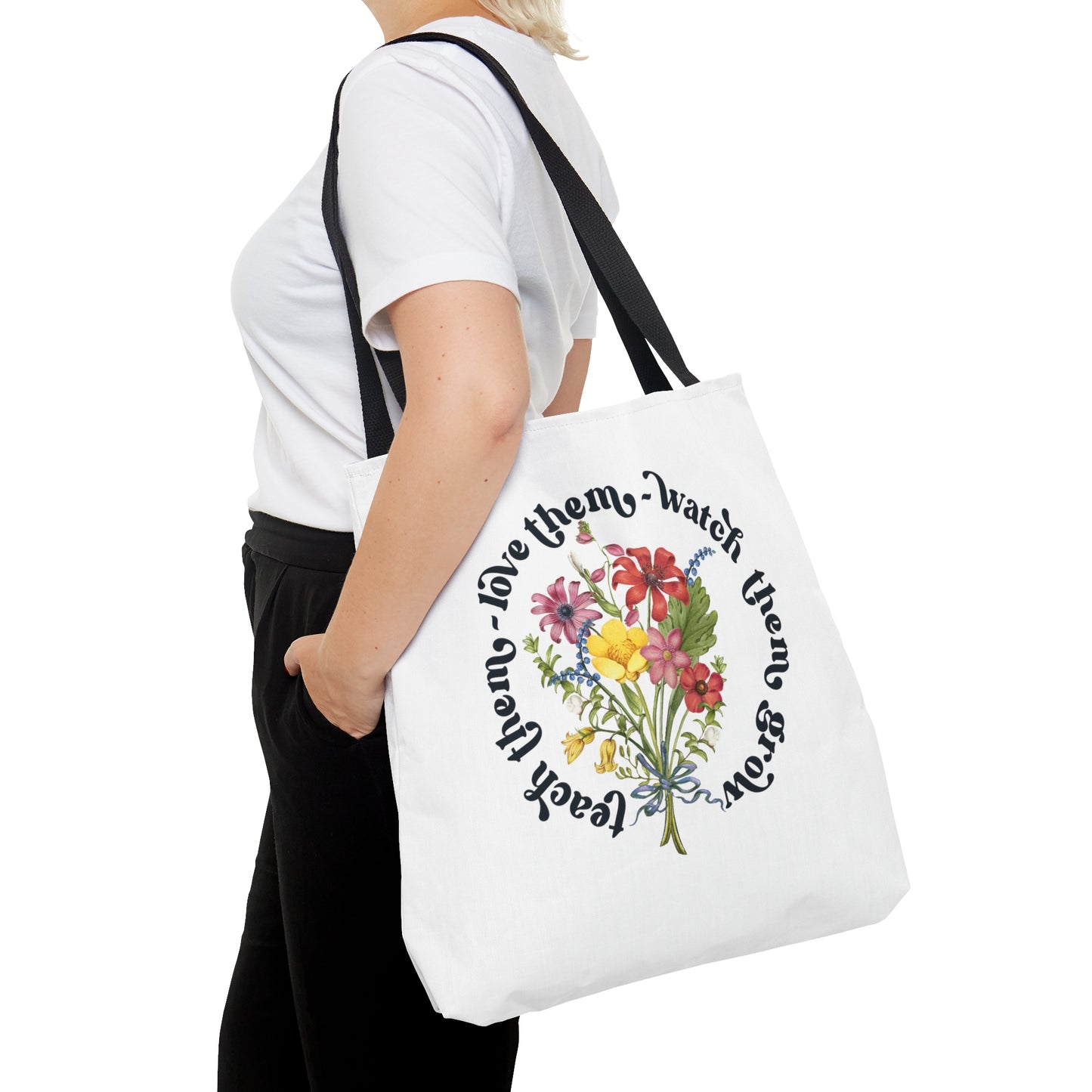 Wild Flower Teacher Tote Bag Shopping Bag Reusable Tote Love Them Watch Them Grow Teach Them