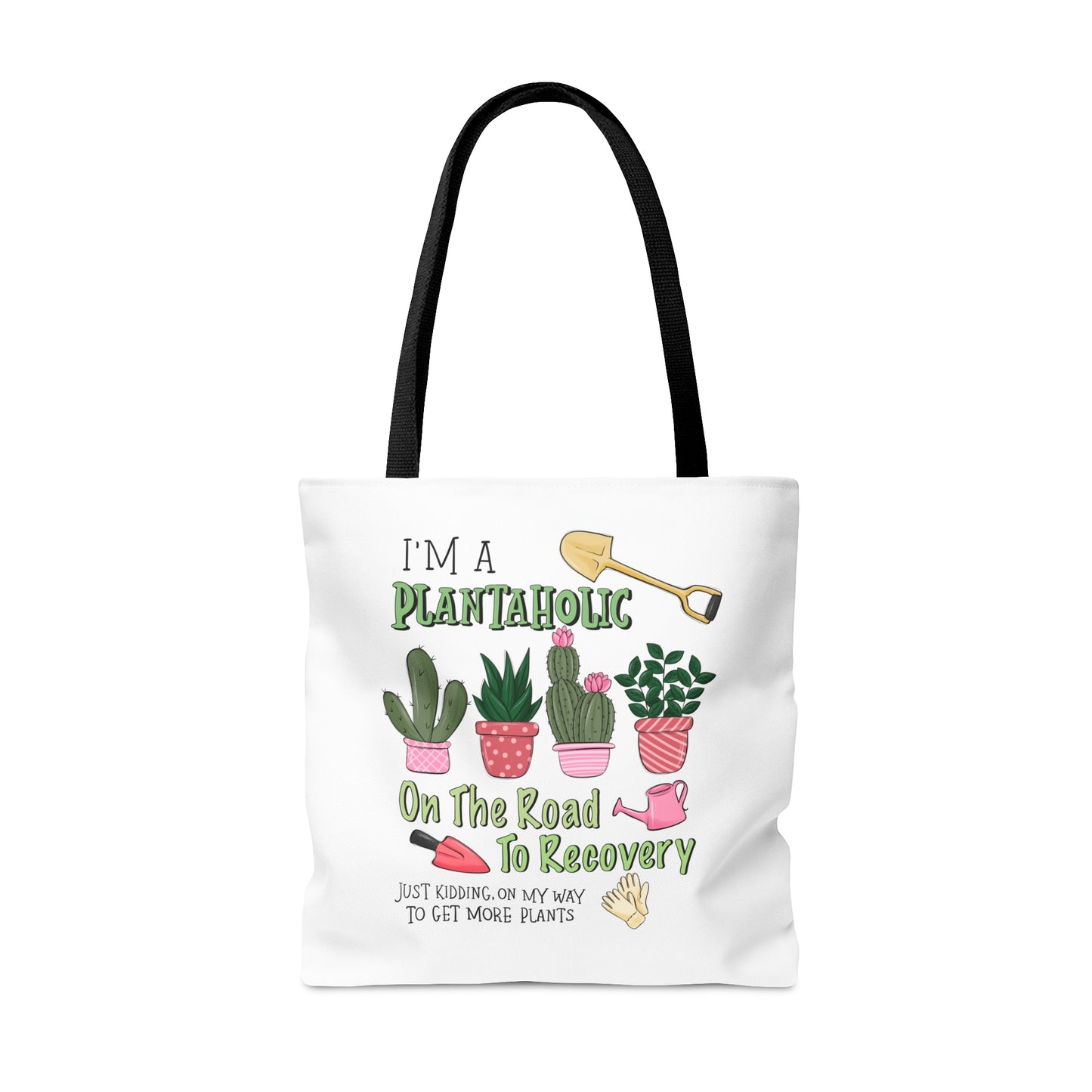 Plantaholic on the Way to Recovery Tote Bag