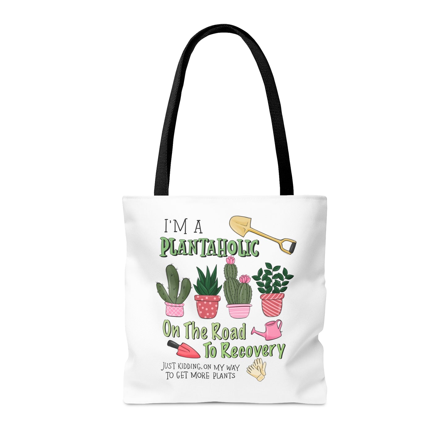 Plantaholic on the Way to Recovery Tote Bag