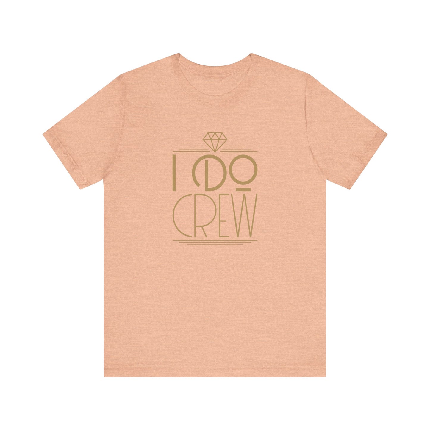 I Do Crew Art Deco Unisex Jersey Short Sleeve Tee Bachelorette Party Shirt