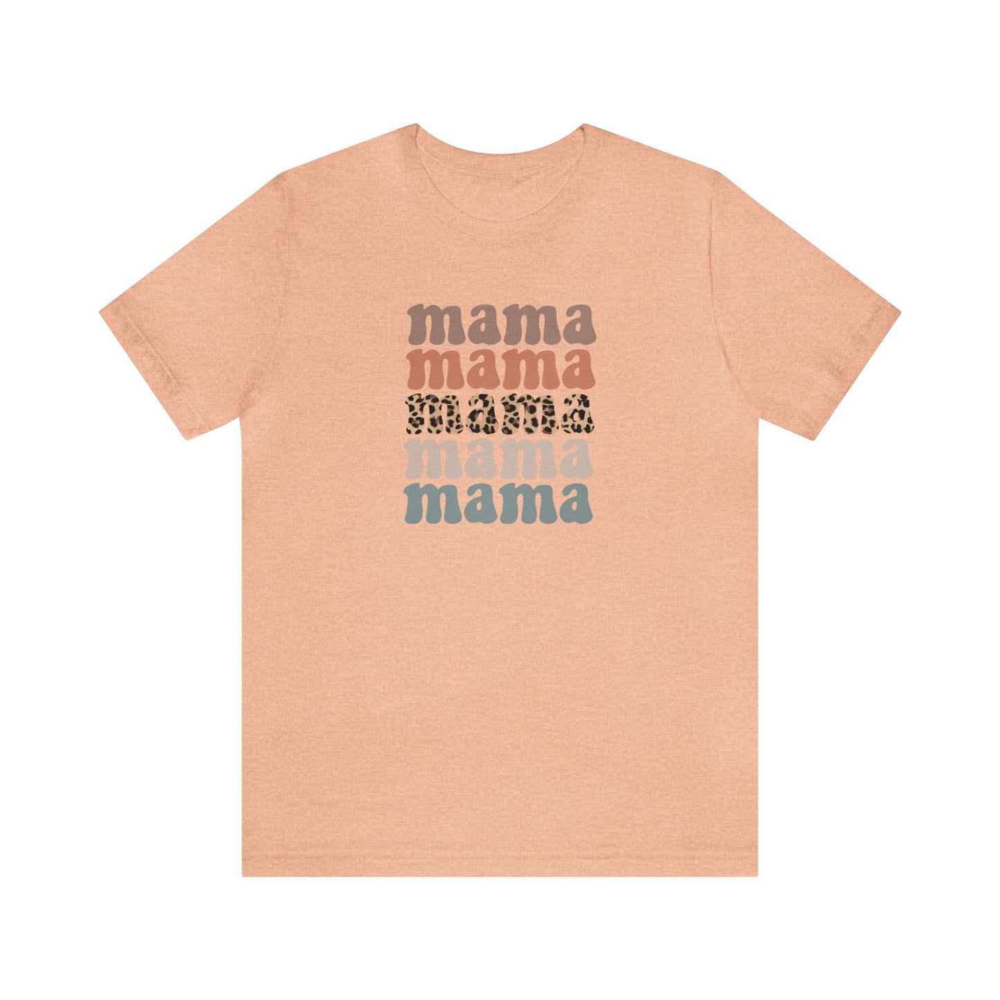 Mama Unisex Jersey Short Sleeve Tee