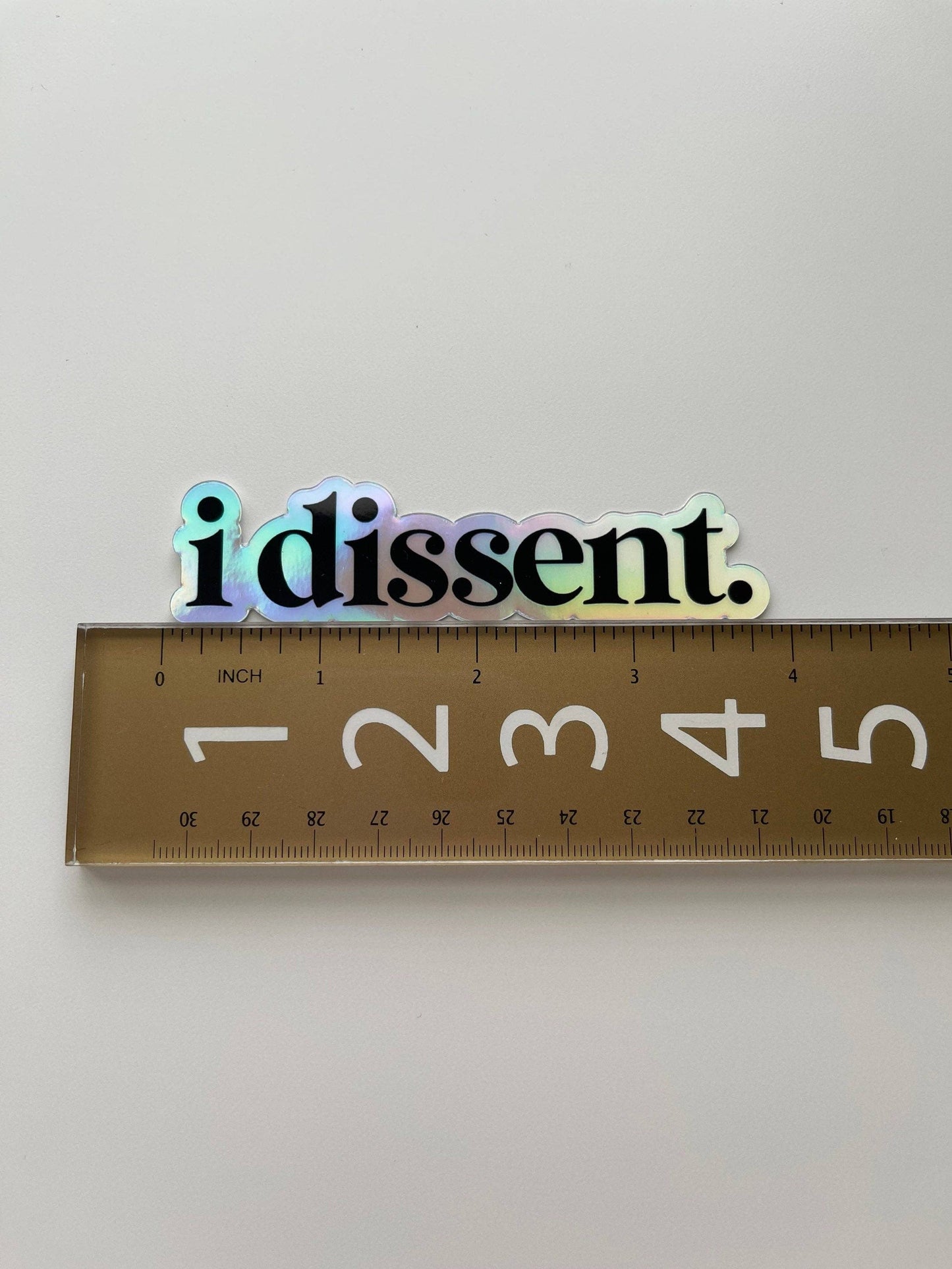 I Dissent holographic sticker