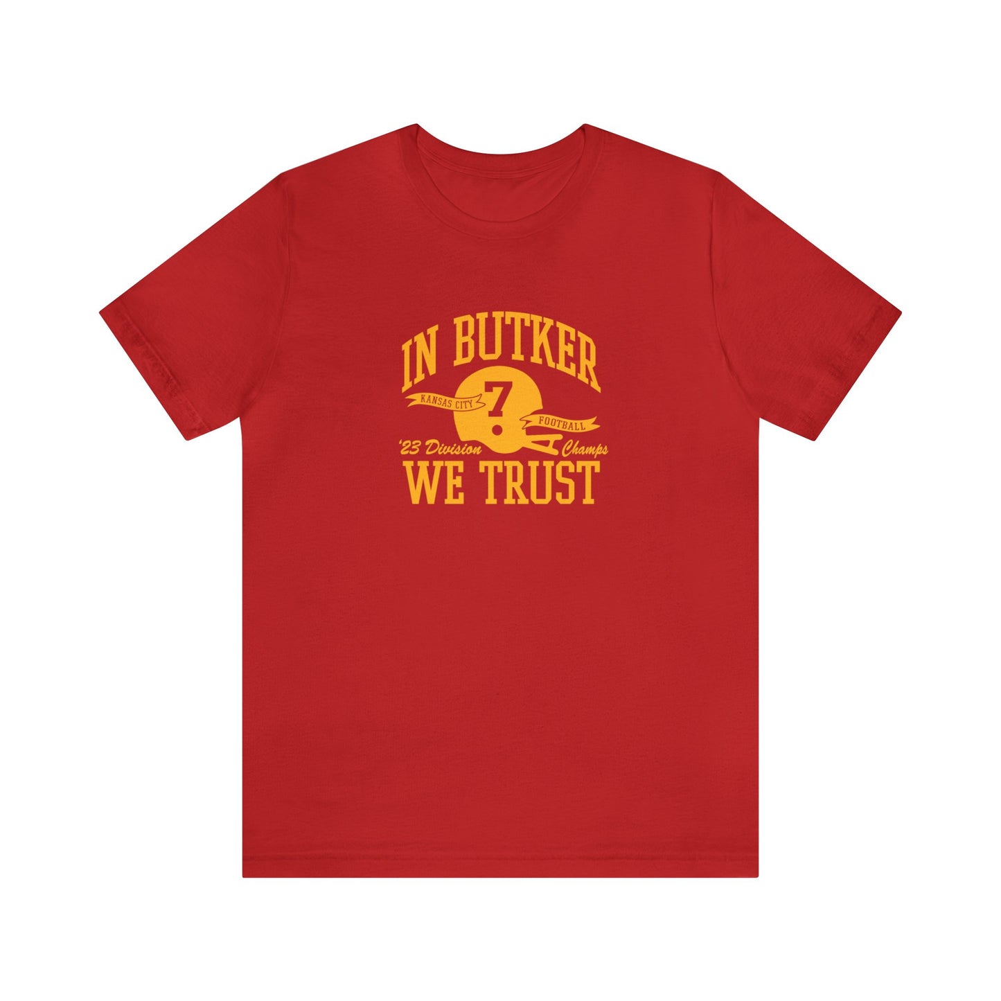 In Butker We Trust KC Unisex Jersey Short Sleeve Tee T-Shirt