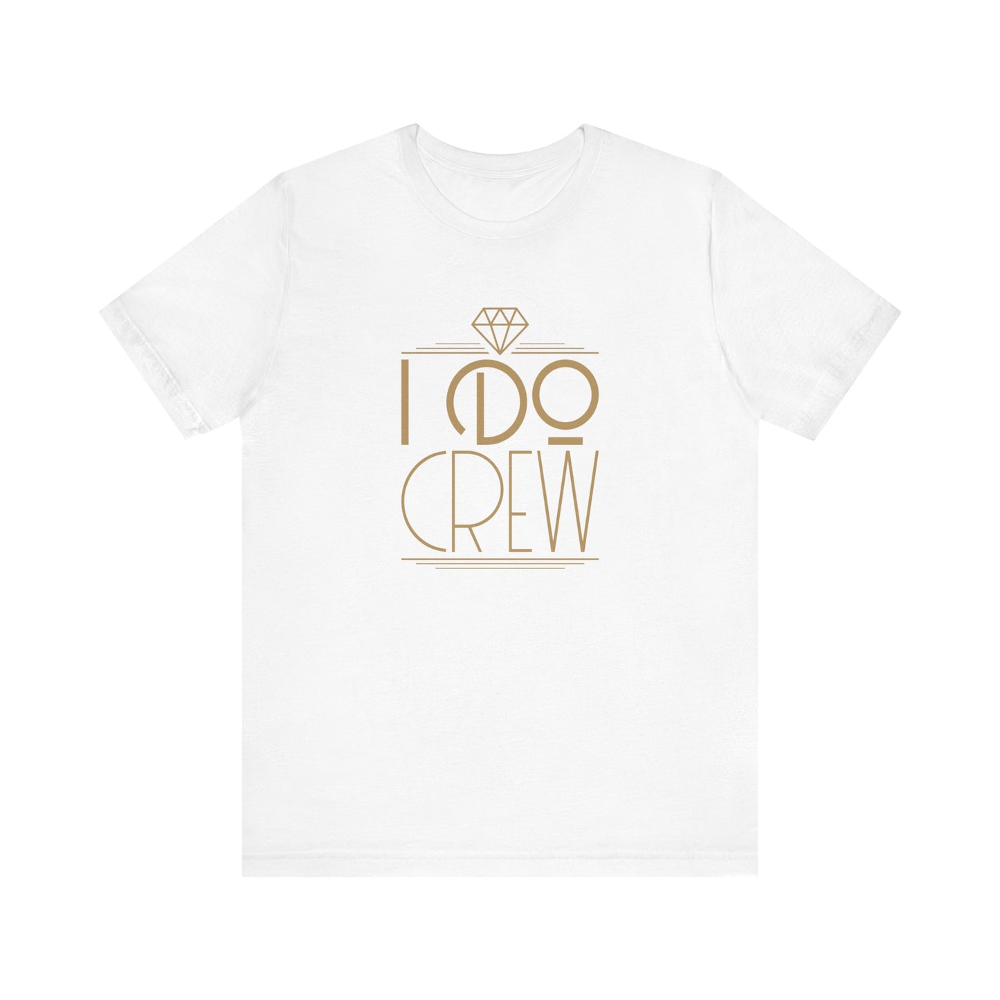 I Do Crew Art Deco Unisex Jersey Short Sleeve Tee Bachelorette Party Shirt