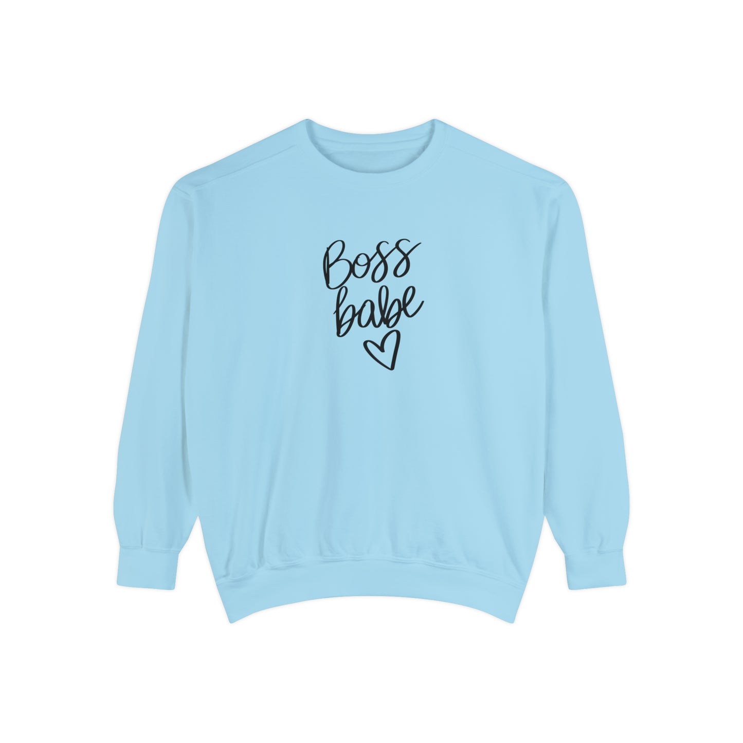 Boss Babe Unisex Garment-Dyed Sweatshirt