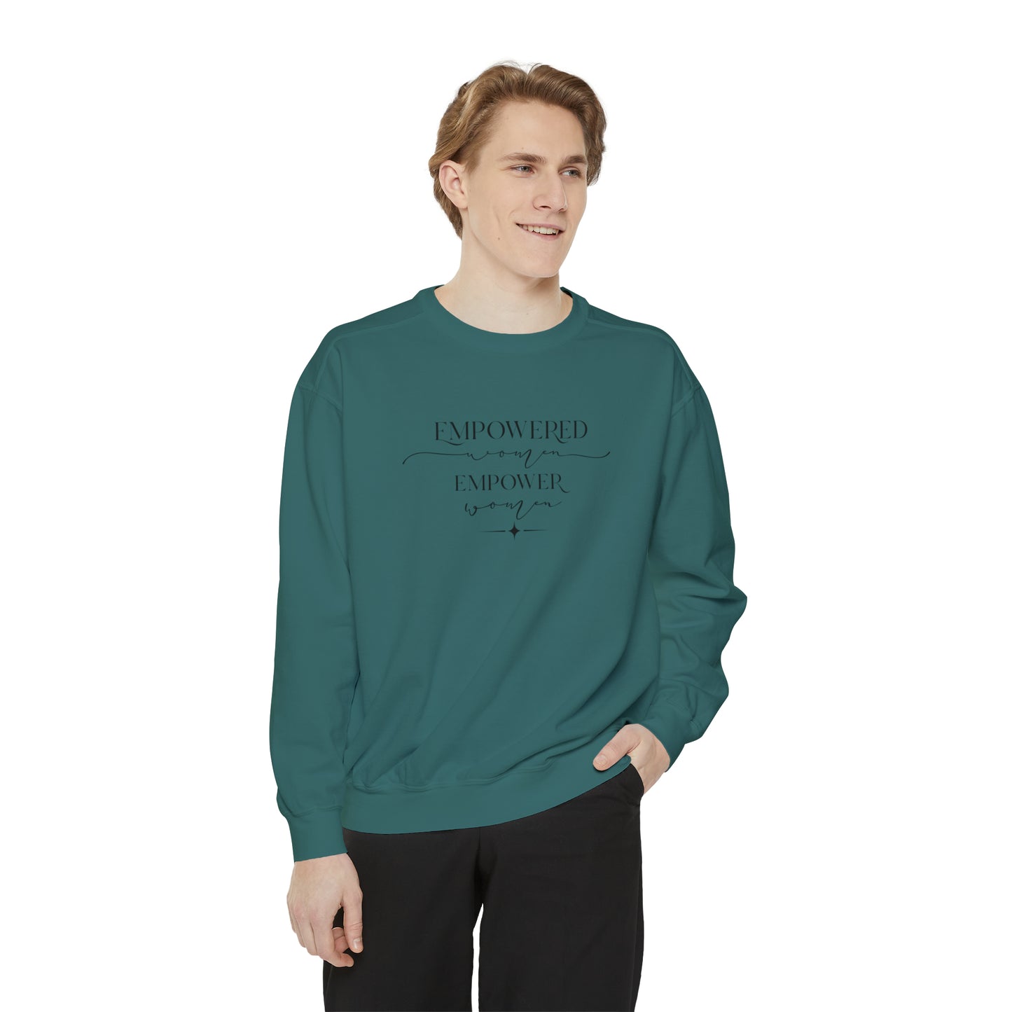 Empowered Women Empower Women Unisex Garment-Dyed Sweatshirt