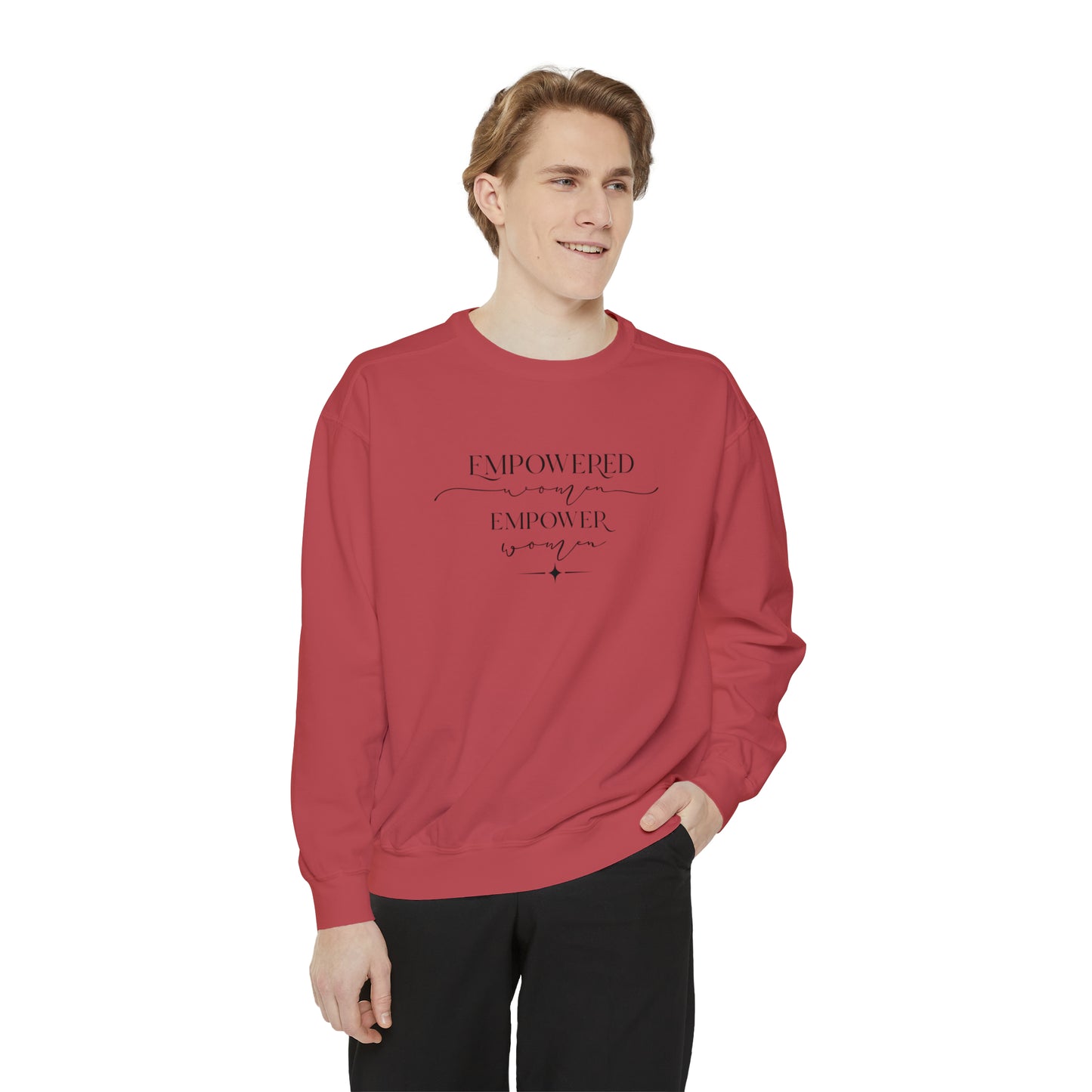 Empowered Women Empower Women Unisex Garment-Dyed Sweatshirt